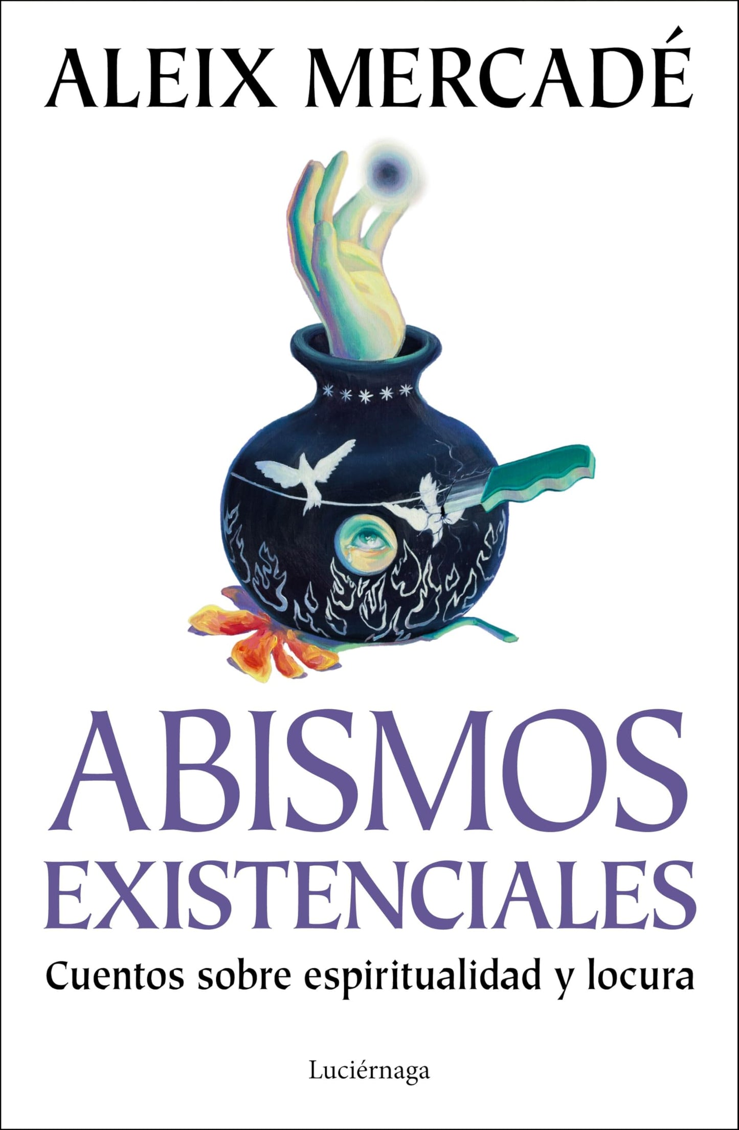 Libro: Abismos existenciales: Cuentos sobre espiritualidad y locura
