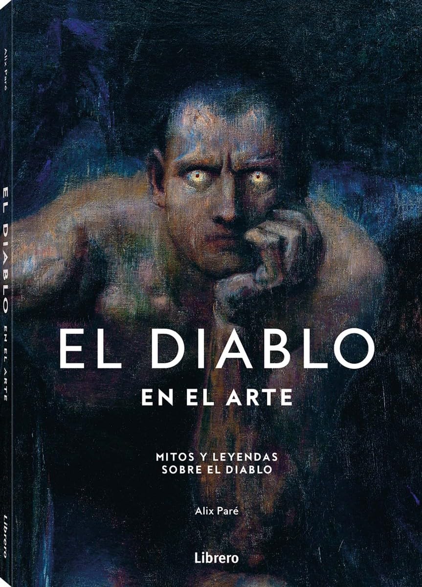 Libro: El Diablo en el arte: Mitos y leyendas sobre el diablo. (ARTE Y CULTURA)