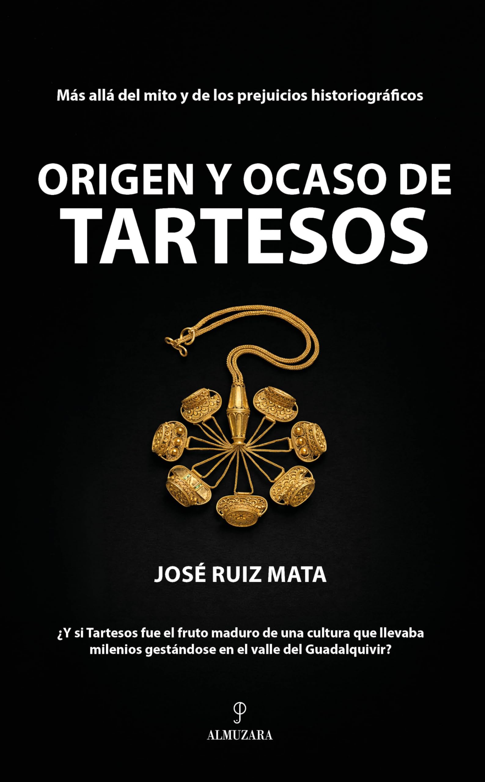 Libro: ORIGEN Y OCASO DE TARTESOS (ENIGMAS DE LA ARQUEOLOGIA)