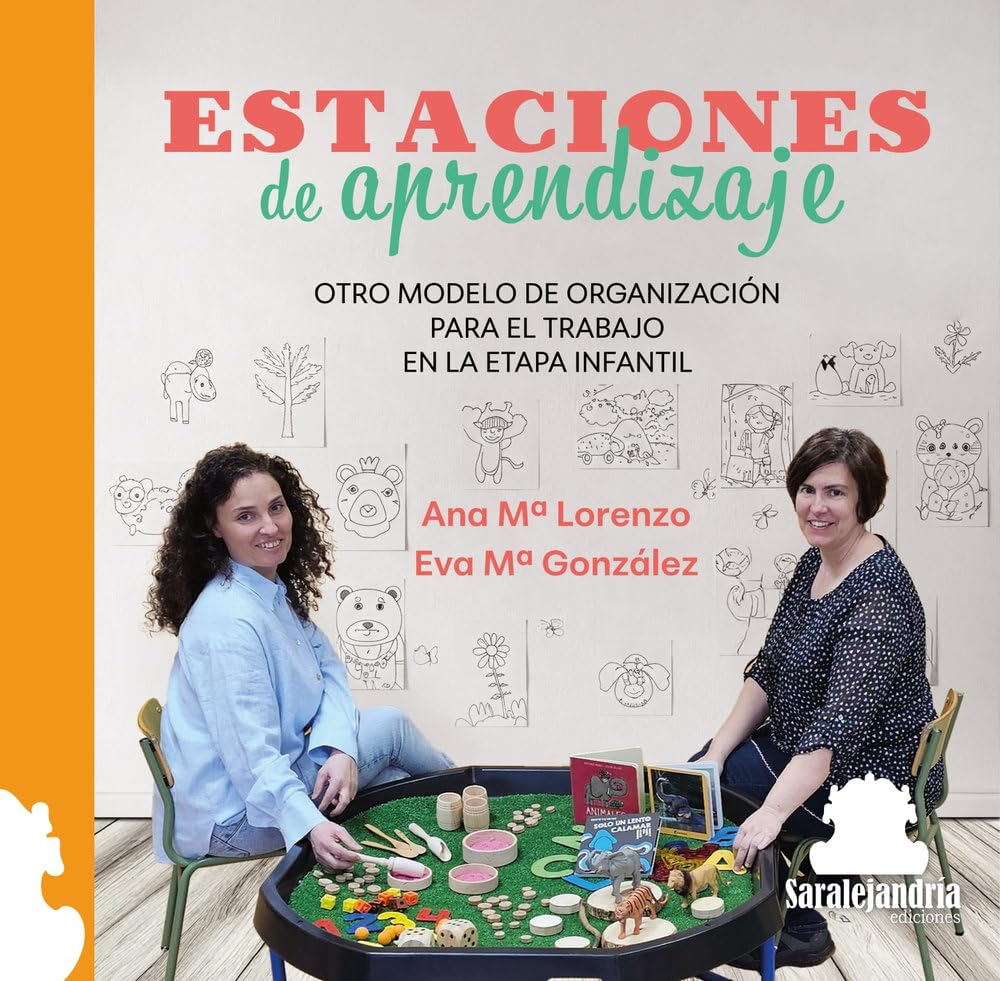 ESTACIONES DE APRENDIZAJE: OTRO MODELO DE ORGANIZACIÓN PARA EL TRABAJO EN LA ETAPA INFANTIL