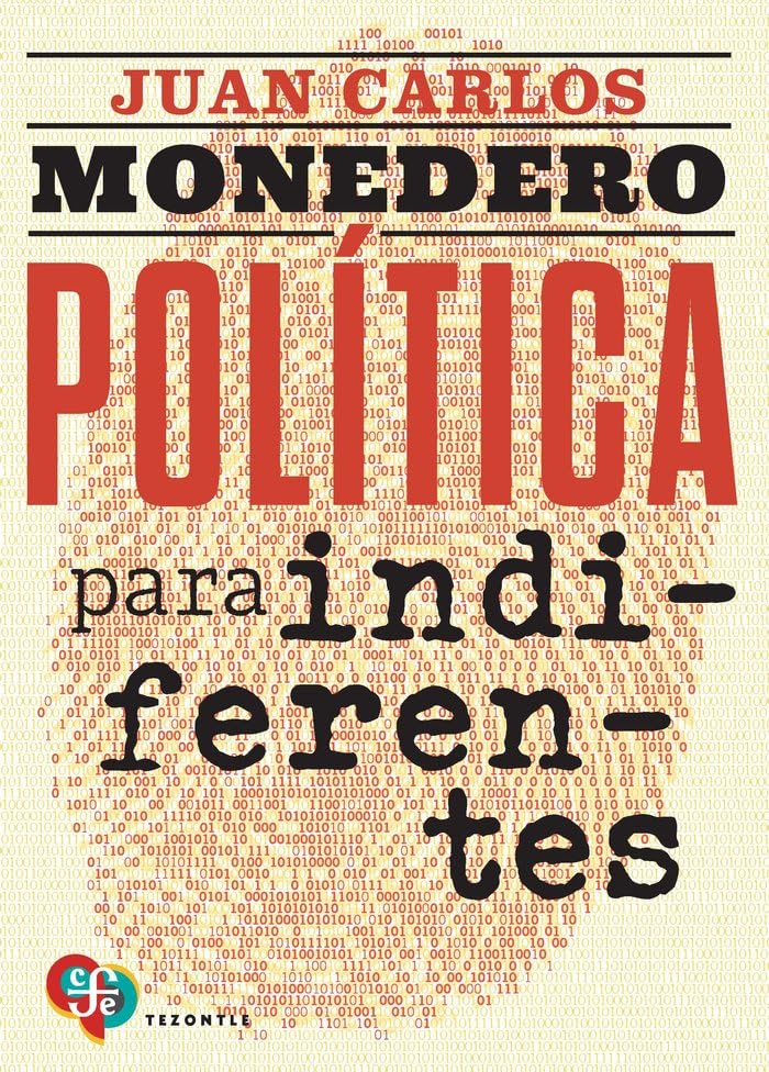 Libro: Política para indiferentes: El desgobierno de las palabras