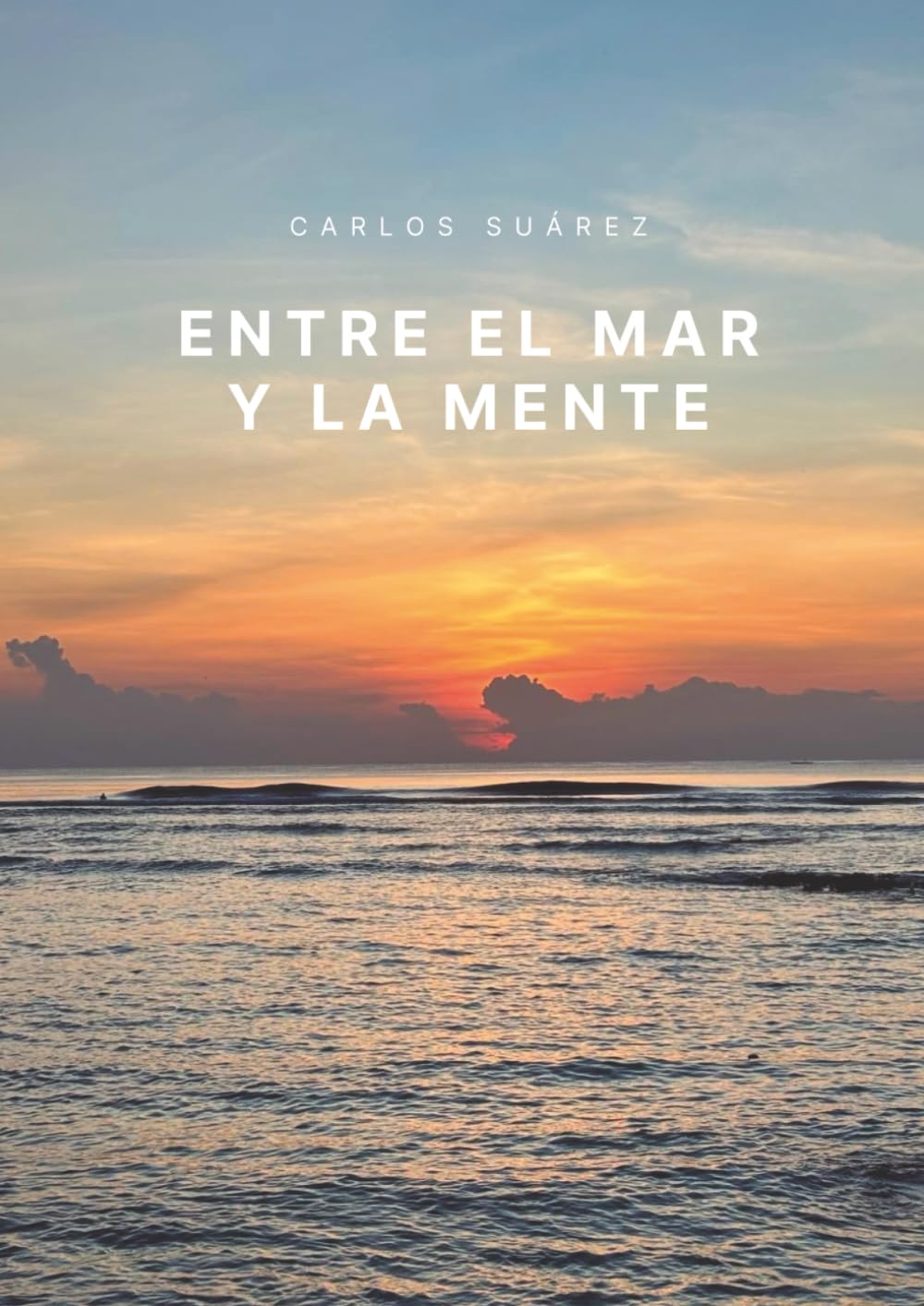 Libro: Entre el mar y la mente: La historia de un viaje que cambió una vida (Spanish Edition)
