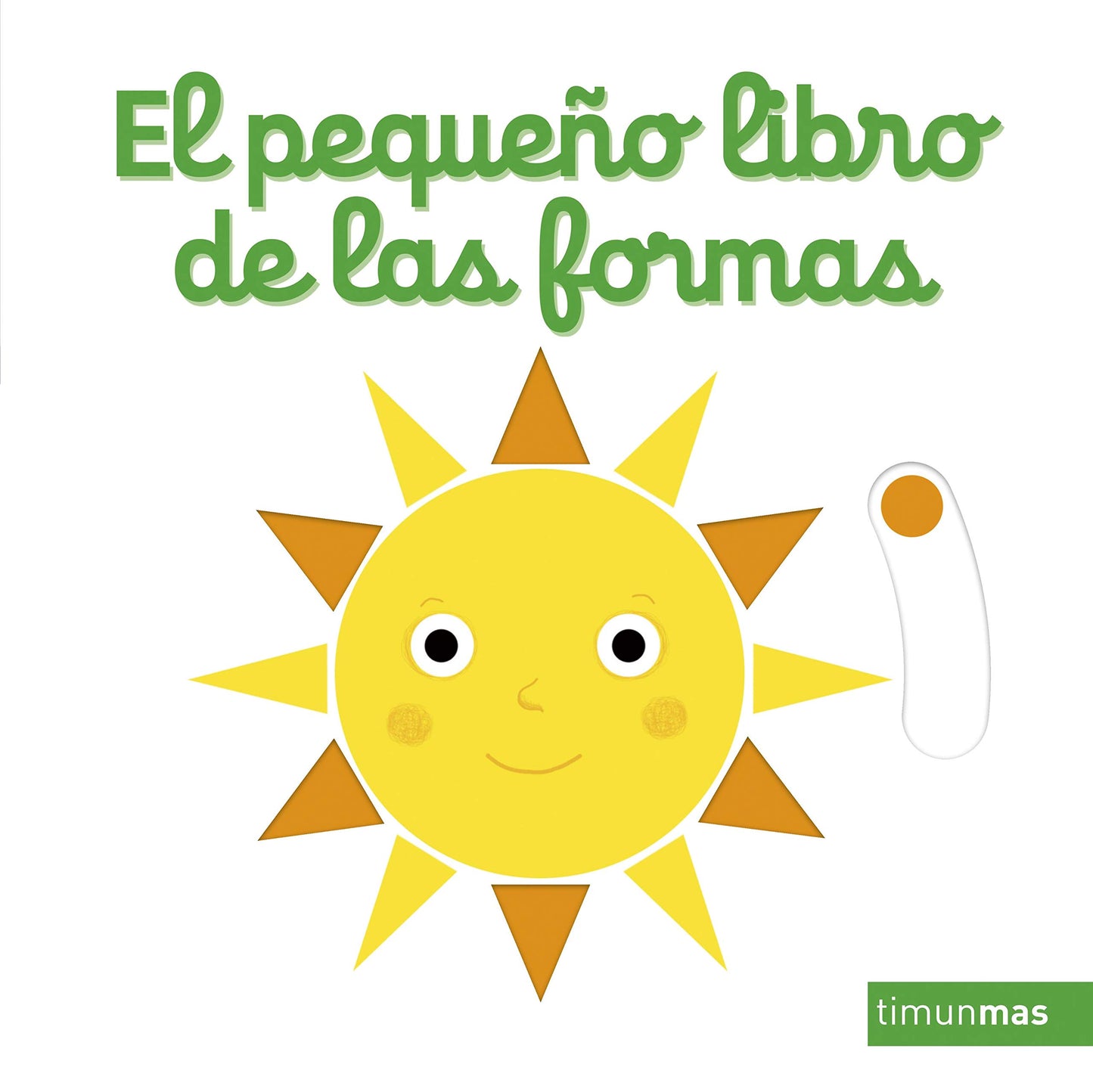 Libro: El pequeño libro de las formas (Libros con mecanismos)