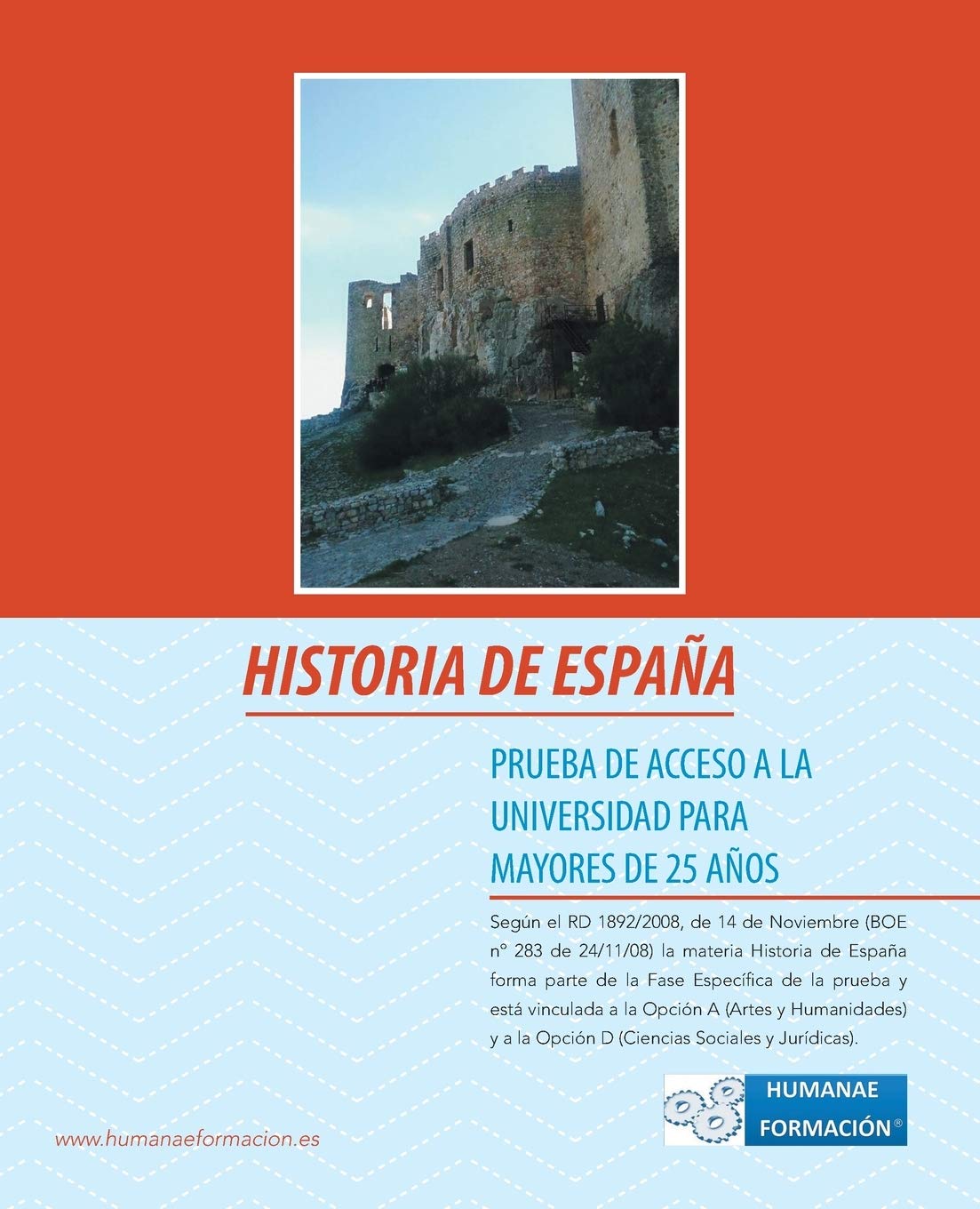 Libro: Historia de España: Prueba de Acceso a la Universidad para Mayores de 25 Años (Spanish Edition)