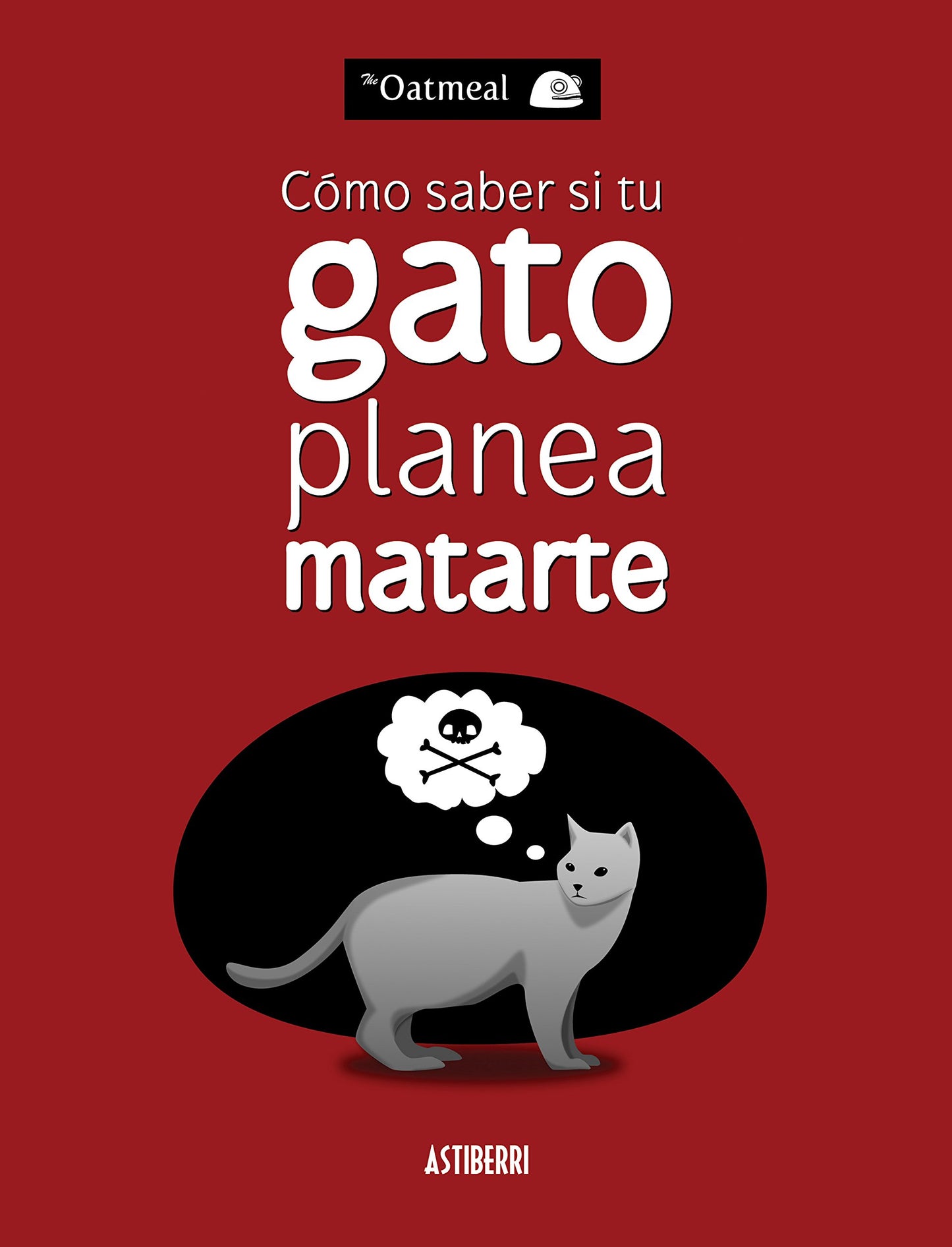 Libro: Cómo Saber Si Tu Gato Planea Matarte (Kili Kili)