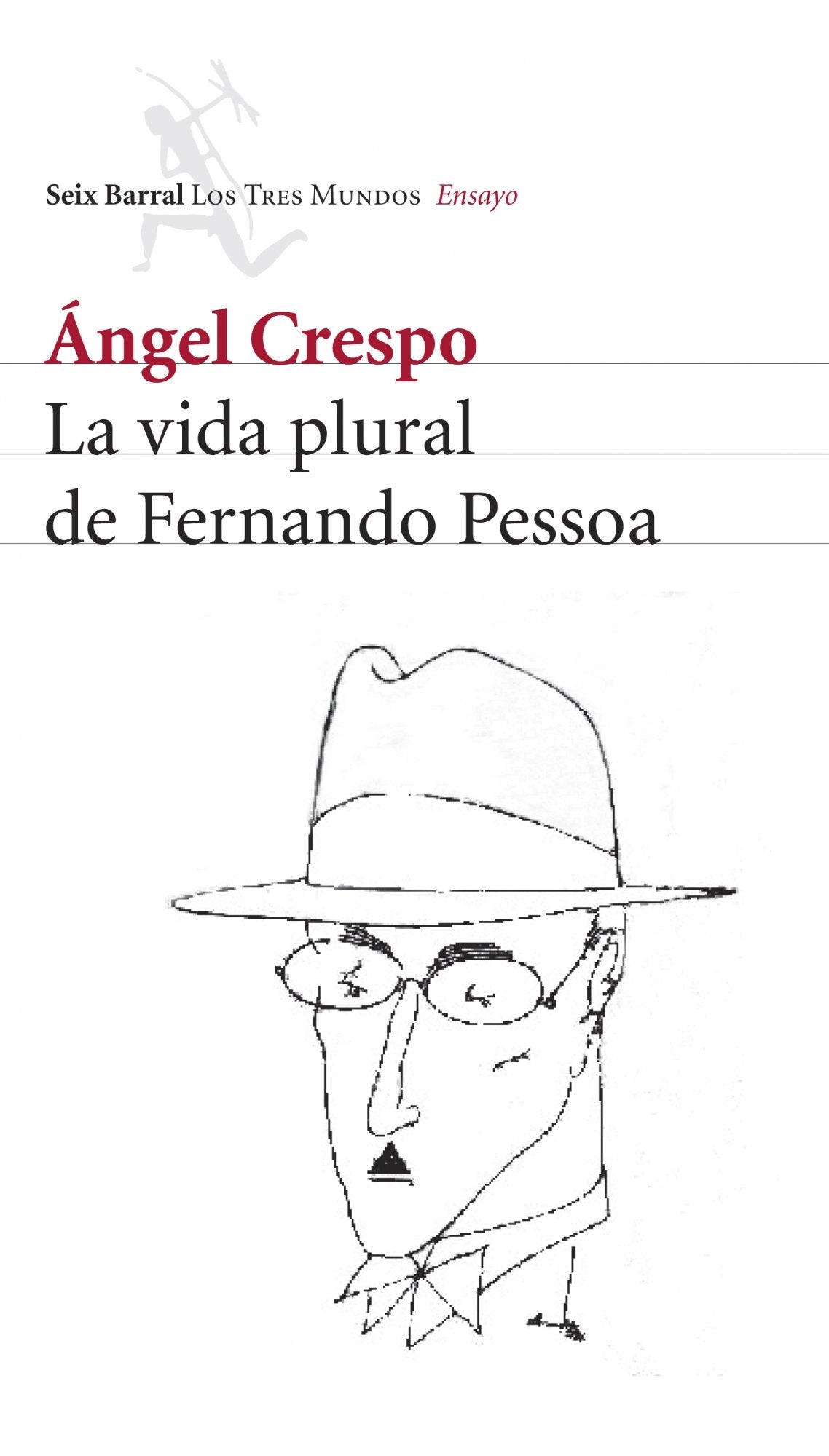 Libro: La vida plural de Fernando Pessoa: 1 (Los Tres Mundos)
