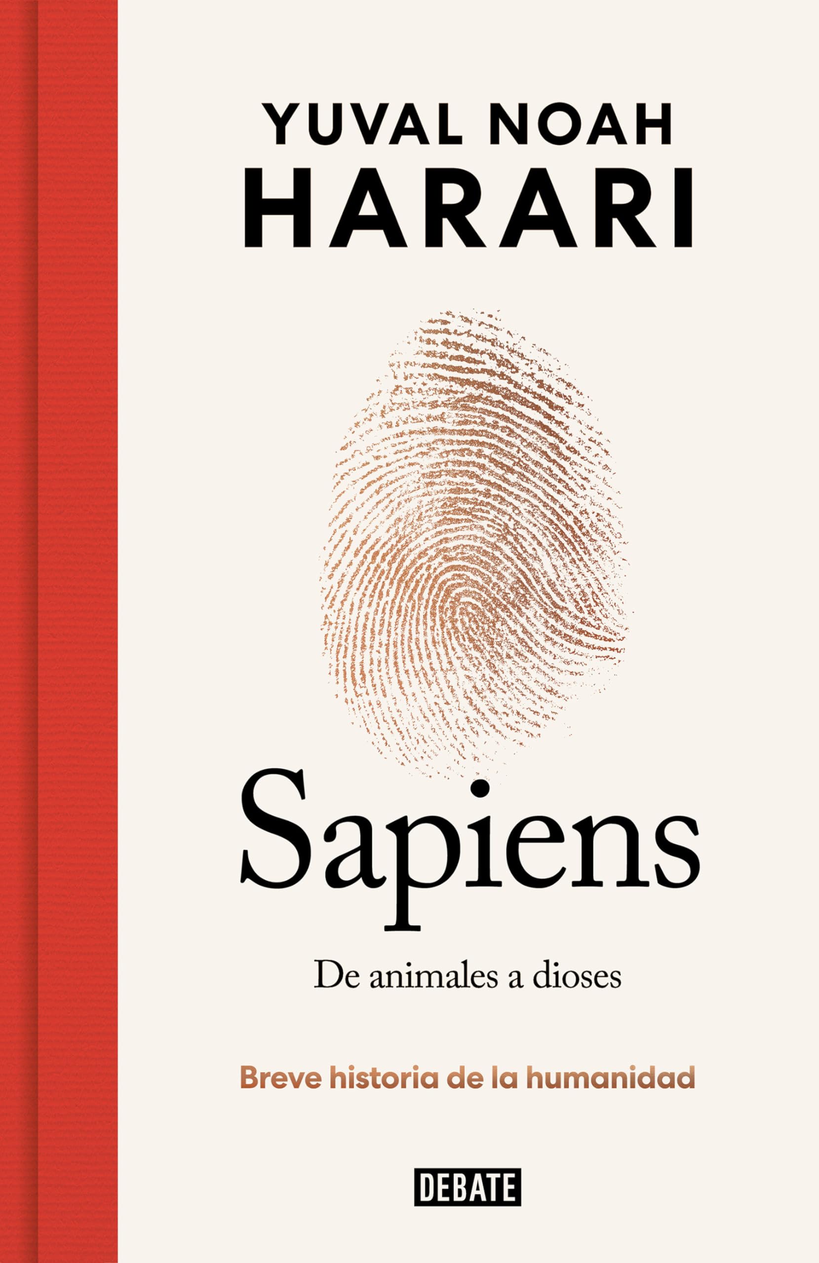 Sapiens. De animales a dioses (edición especial 10º aniversario): Breve historia de la humanidad