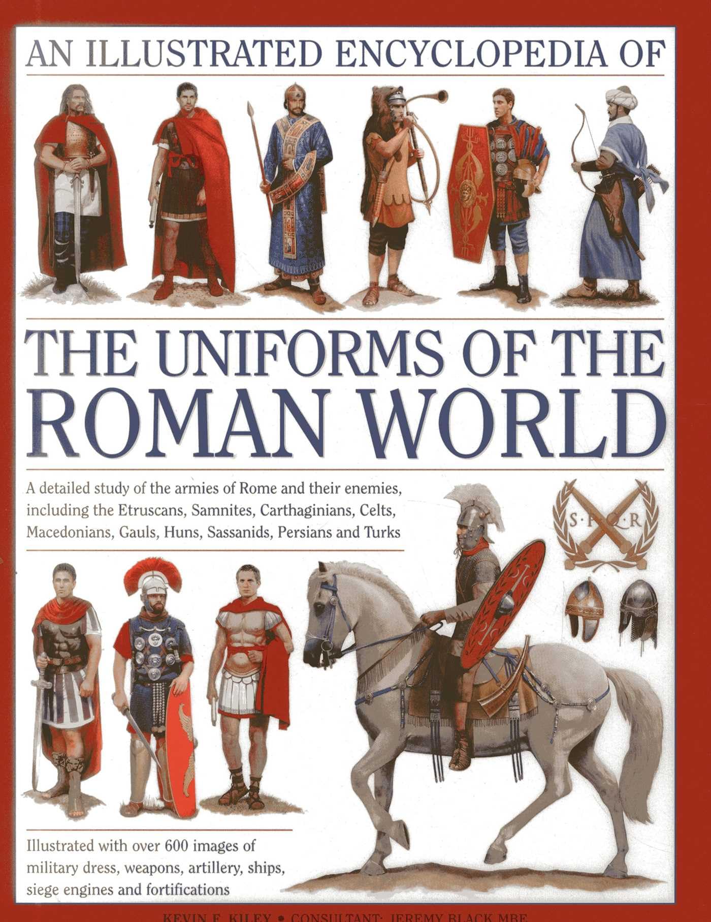 Libro: Illustrated Encyclopedia of the Uniforms of the Roman World: A Detailed Study of the Armies of Rome and Their Enemies, Including the Etruscans, Sam: A ... Persians and Turks (Military Uniforms)