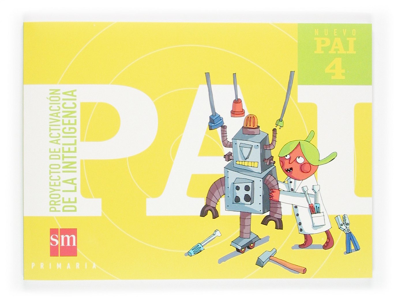 Libro: Nuevo PAI: Proyecto de Activación de la Inteligencia. 4 Primaria
