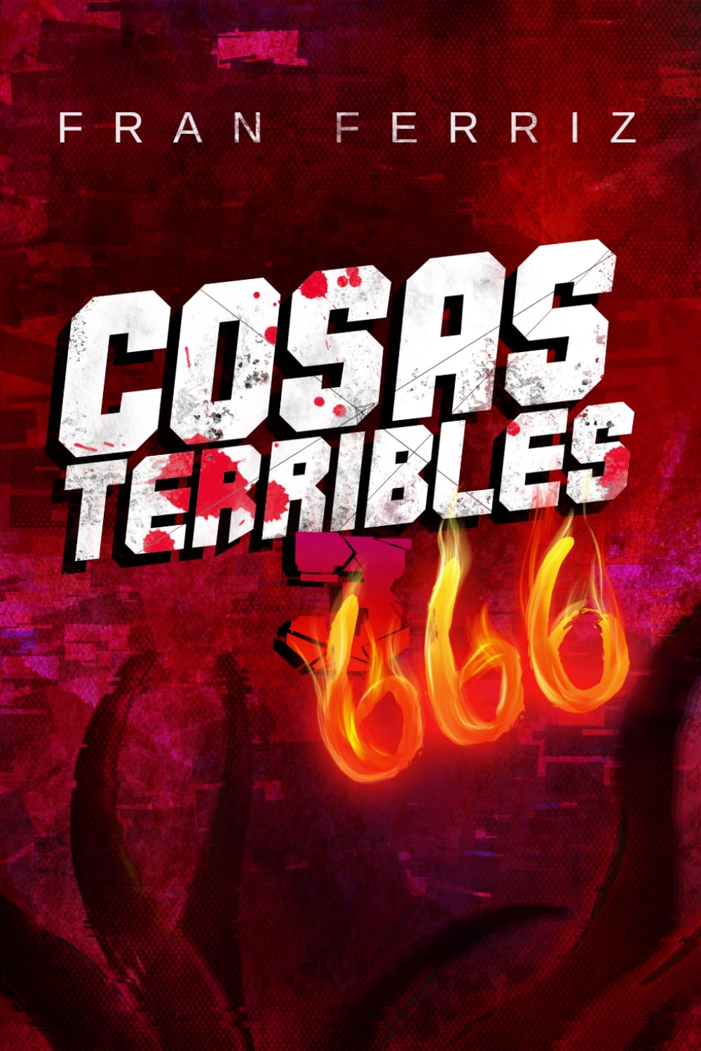 Libro: Cosas Terribles 3 (Serie Cosas Terribles) (Spanish Edition)