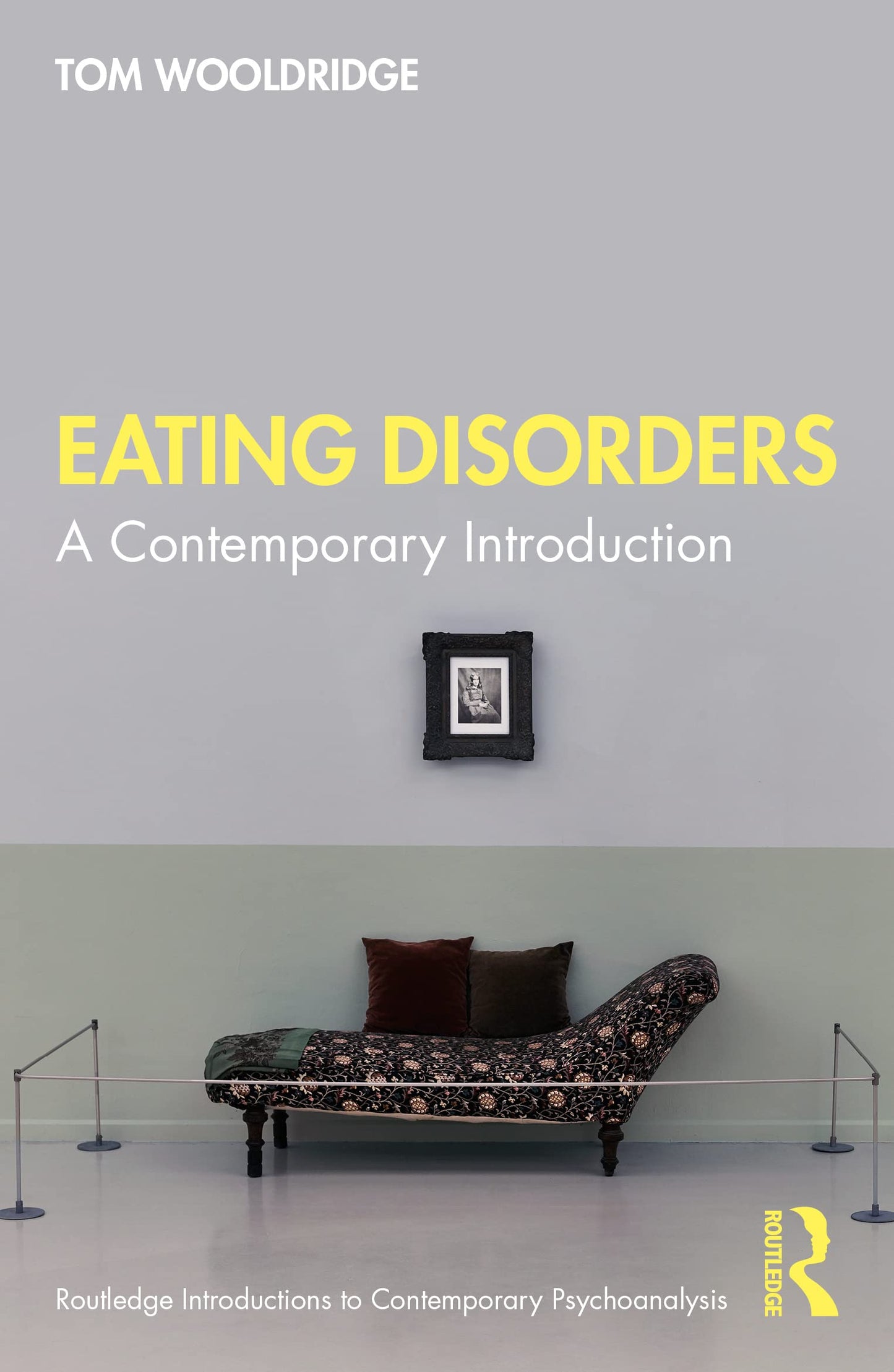 Libro: Eating Disorders: A Contemporary Introduction (Routledge Introductions to Contemporary Psychoanalysis)