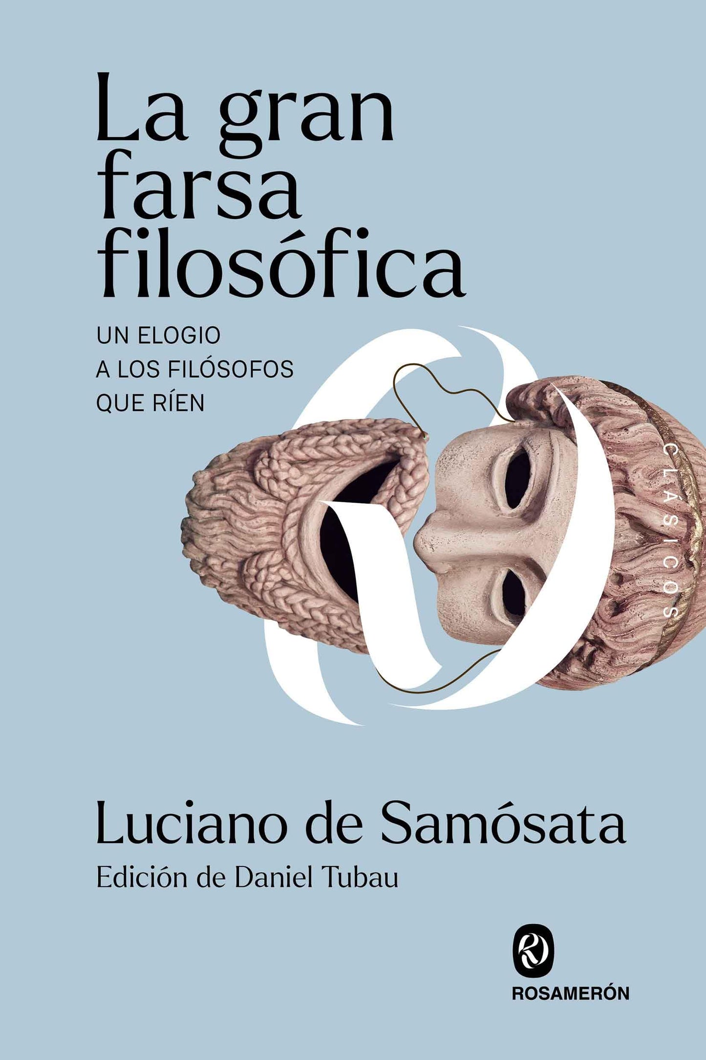 Libro: La gran farsa filosófica: Un elogio a los filósofos que ríen