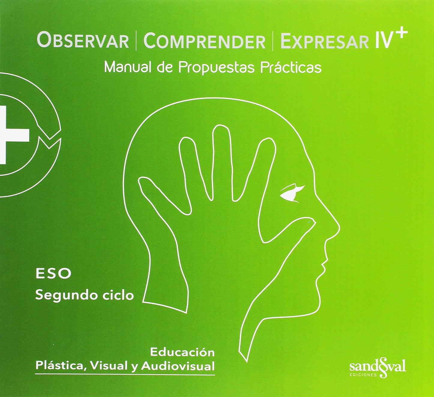 Libro: PACK OBSERVAR COMPRENDER EXPRESAR IV PLUS • (PACK OCE IV +)