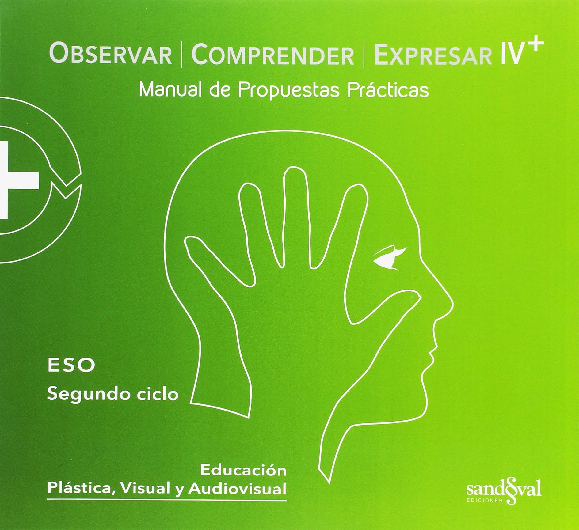 Libro: PACK OBSERVAR COMPRENDER EXPRESAR IV PLUS • (PACK OCE IV +)