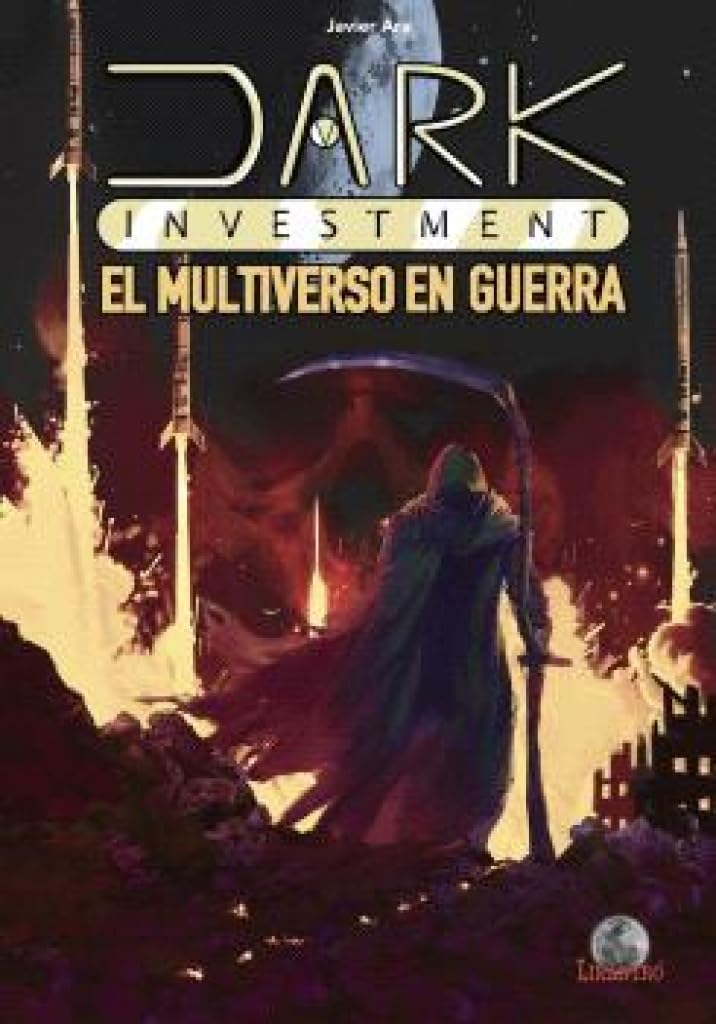 Libro: Dark Investment. El multiverso en guerra: 43 (Likantro)