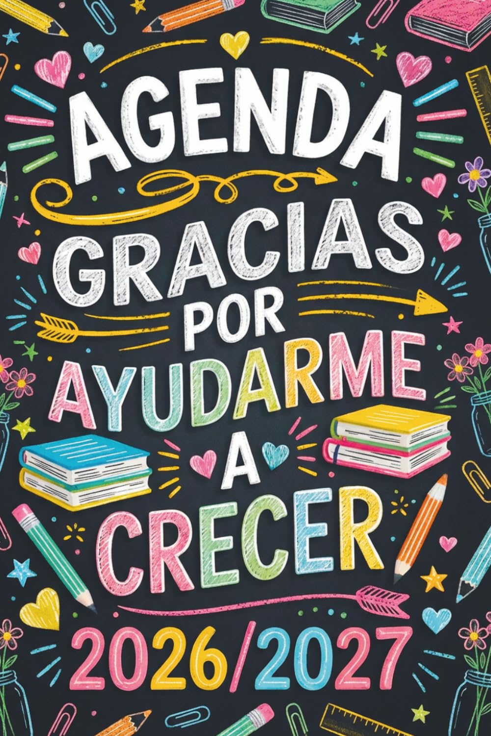 Libro: Gracias Por Ayudarme a Crecer: Regalos Originales Para Profesores | Elegante Agenda Profesor 2026 2027.
