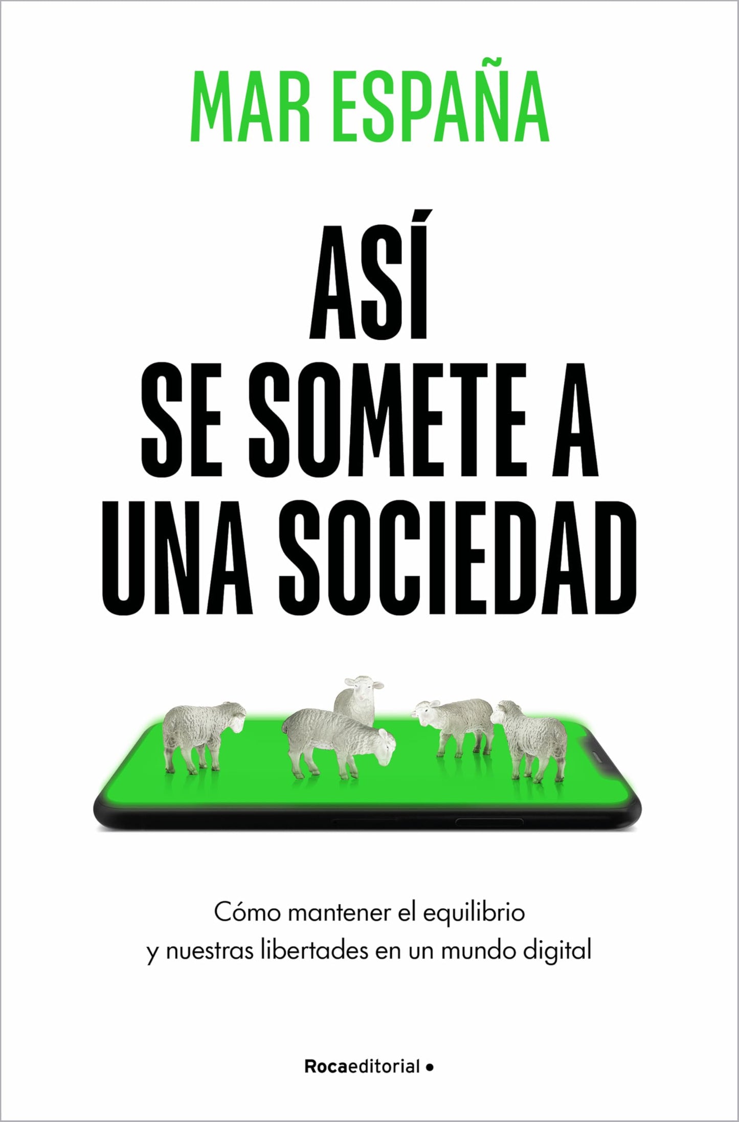 Libro: Así se somete a una sociedad / Hijacked: How Algorithms Rewire Our Minds (Spanish Edition)