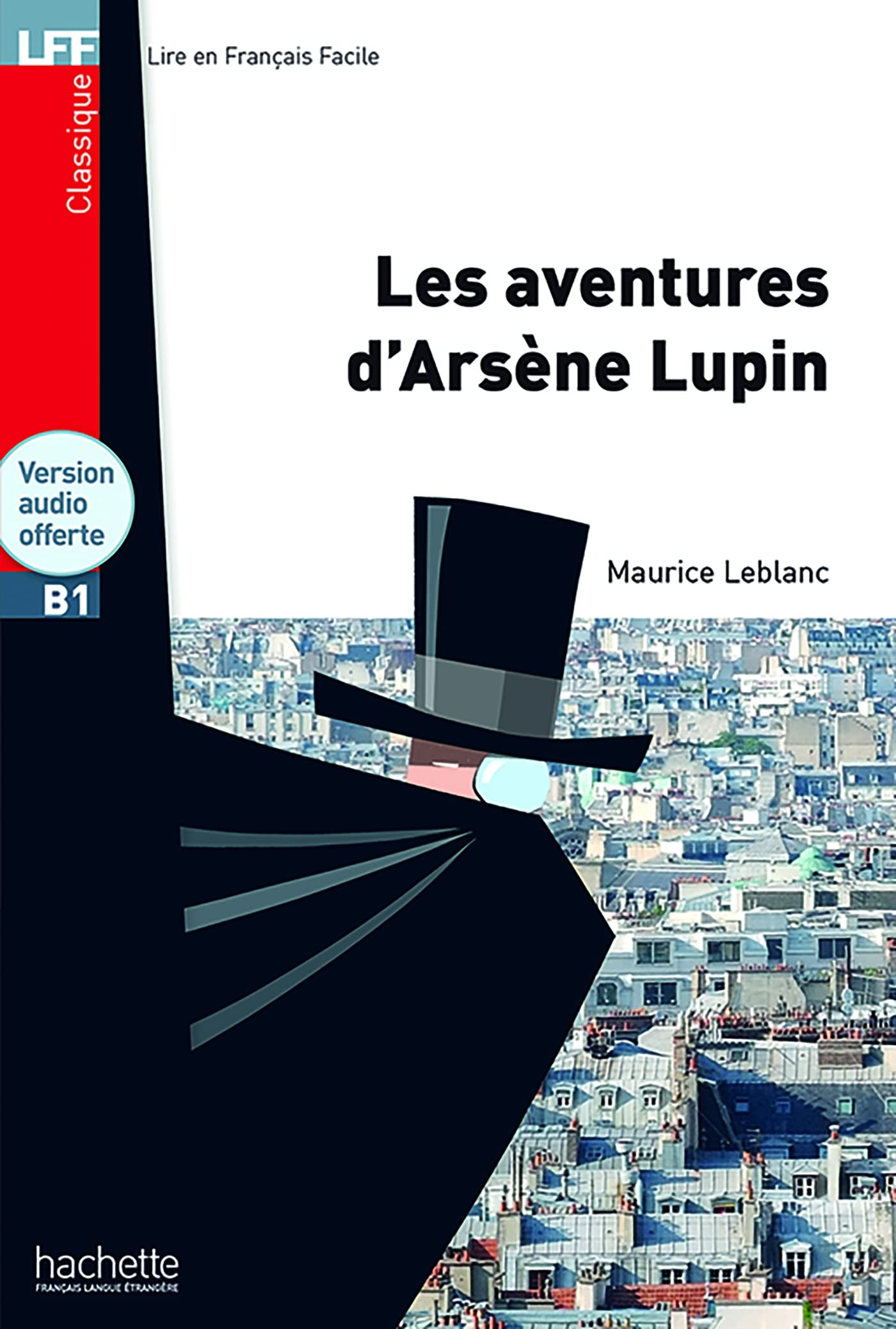 Libro: AVENTURE ARSENE LUPIN+CD AU MP3 LFFB1: Niveau B1 (HACHETTE)