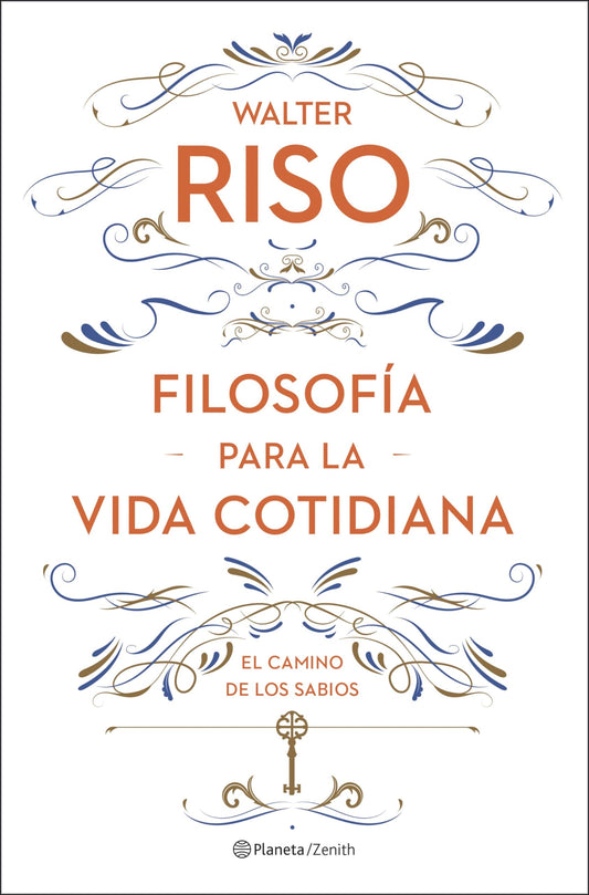 Filosofía para la vida cotidiana: El camino de los sabios (Autoayuda y superación)