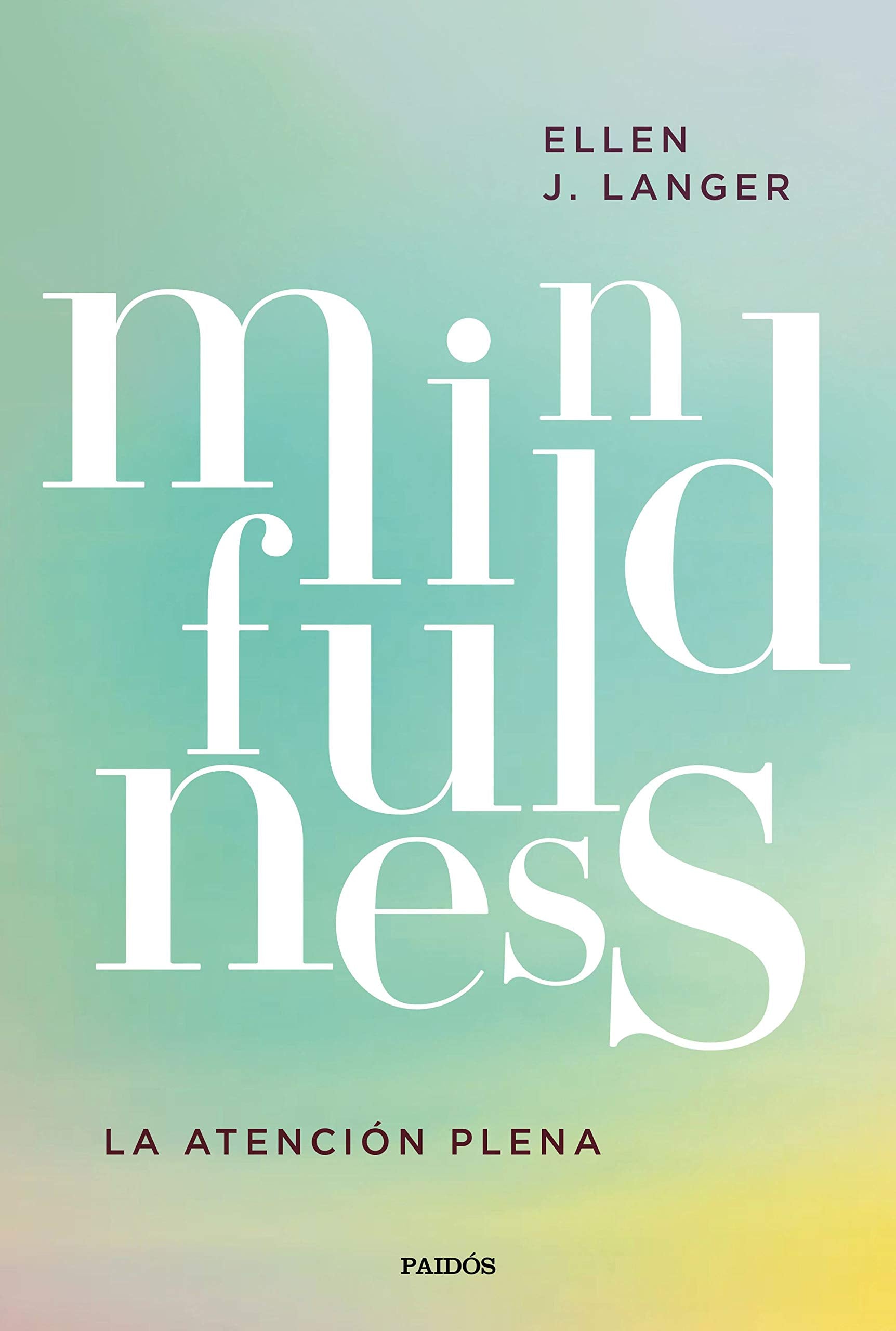 Libro: Mindfulness: La atención plena (Divulgación)