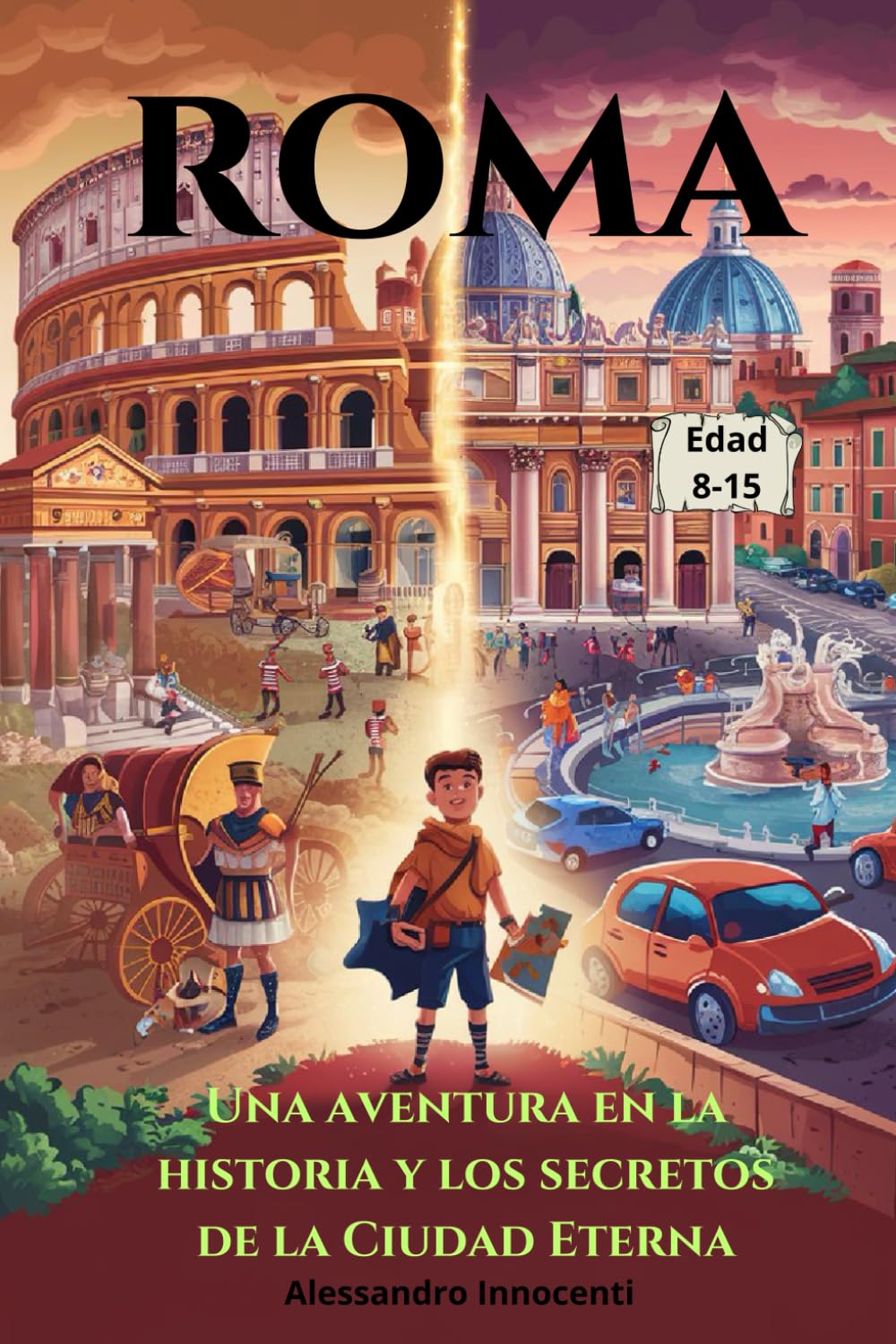 Libro: Roma: Una aventura en la historia y los secretos de la Ciudad Eterna (Spanish Edition)