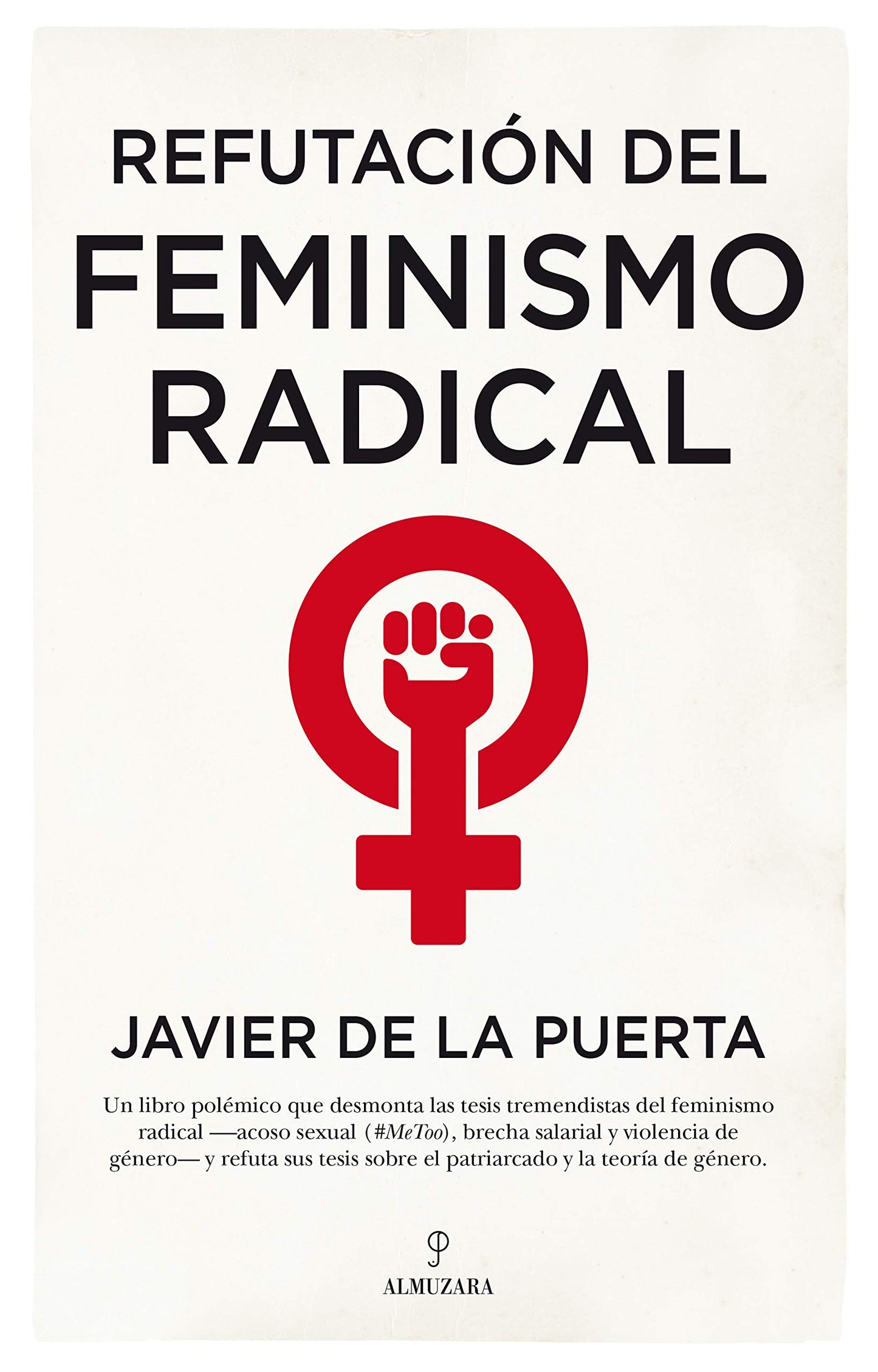 Libro: Refutación del feminismo radical: Resentidas y totalitarias
