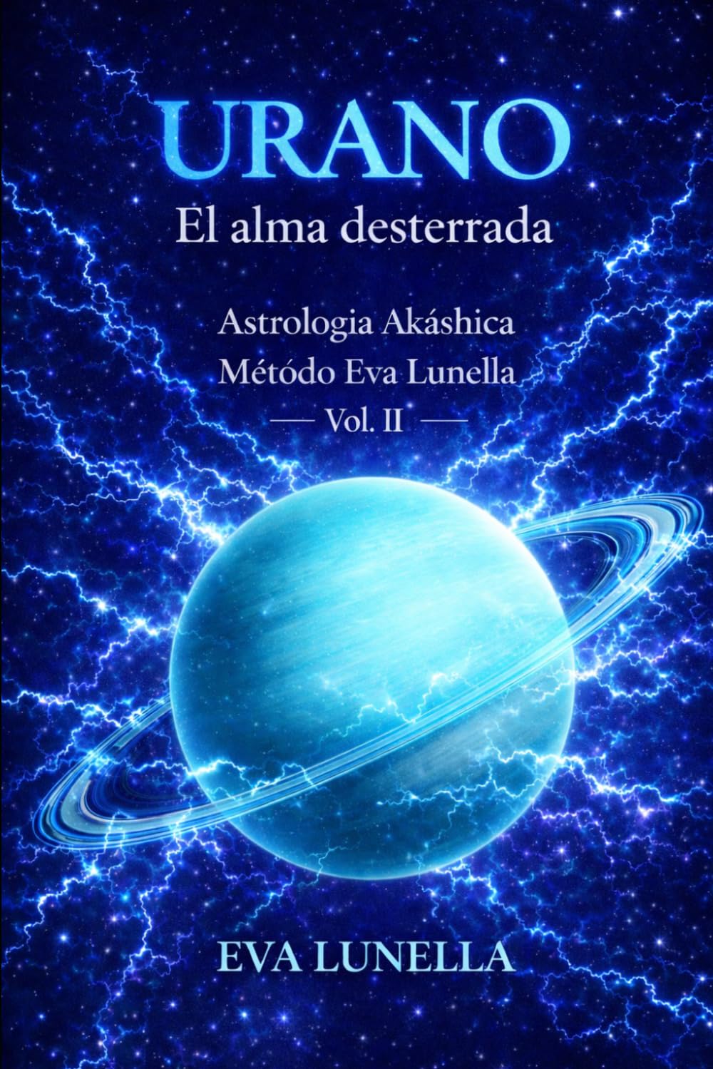 Libro: Urano: El Alma Desterrada (Astrología Akáshica)