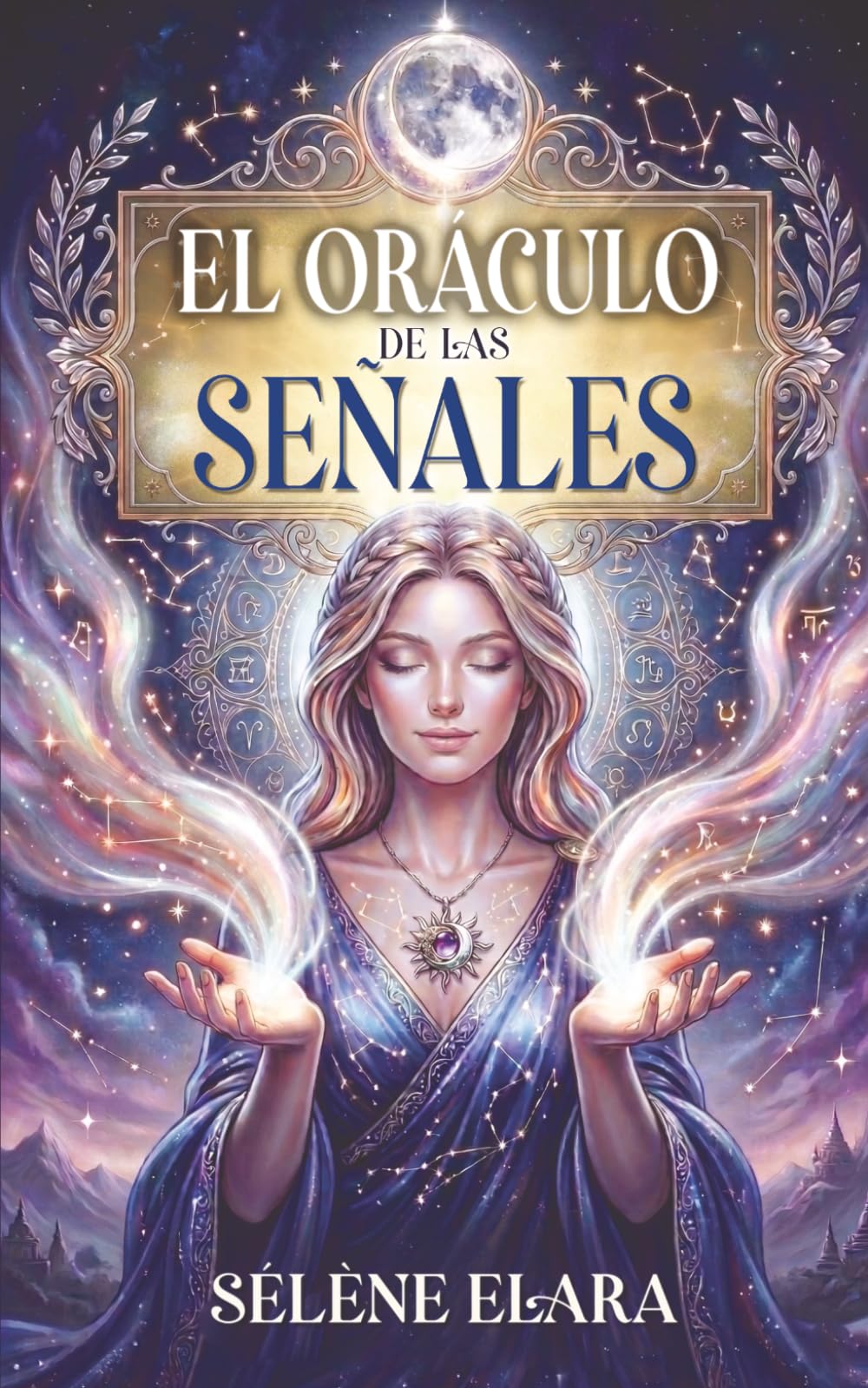 Libro: El oráculo de las señales: El libro oráculo para recibir una guía clara, calmar tus dudas y reconectar con tu intuición