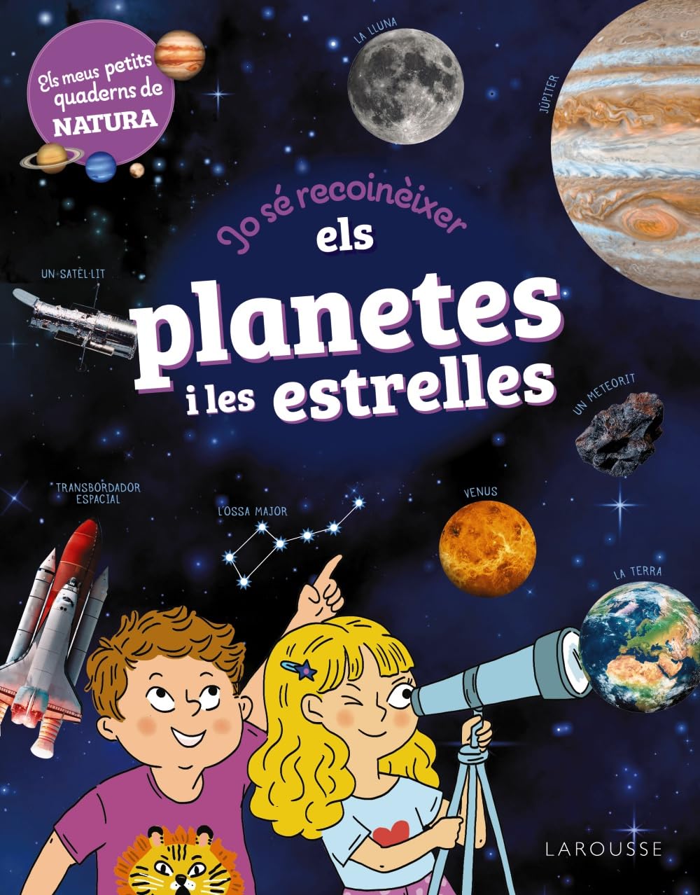Libro: Jo sé reconèixer els planetes i les estrelles: Els meus petits quaderns de natura (LAROUSSE - Infantil / Juvenil - Catalán - A partir de 5/6 años)