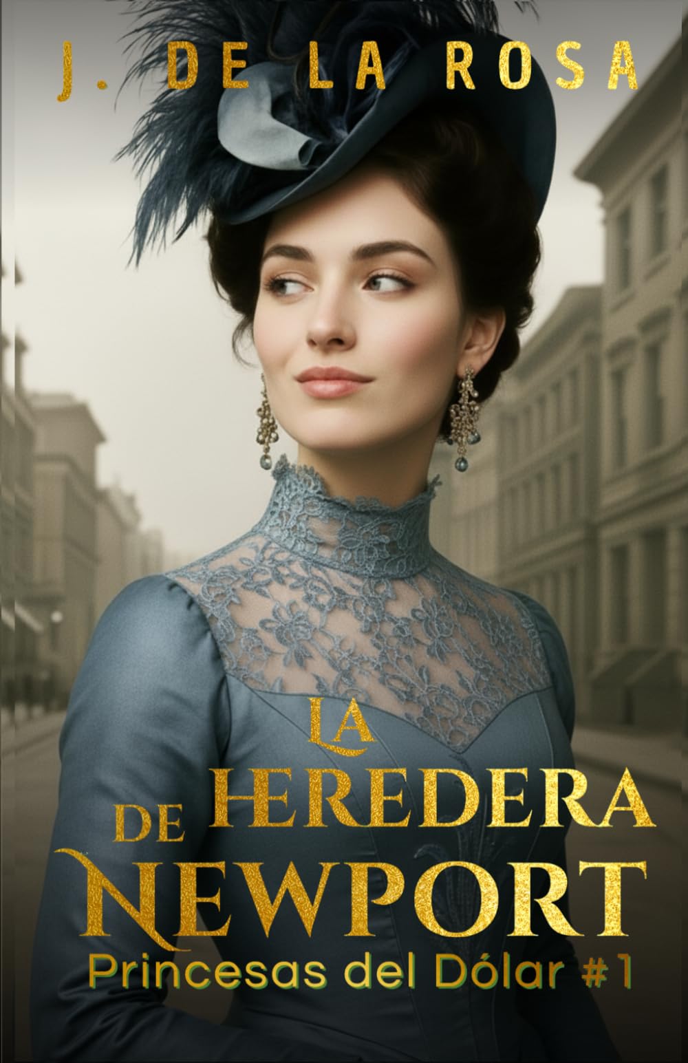 Libro: La heredera de Newport: Cuando las herederas de Nueva York conquistaron Londres #1 (The Dollar Princesses)