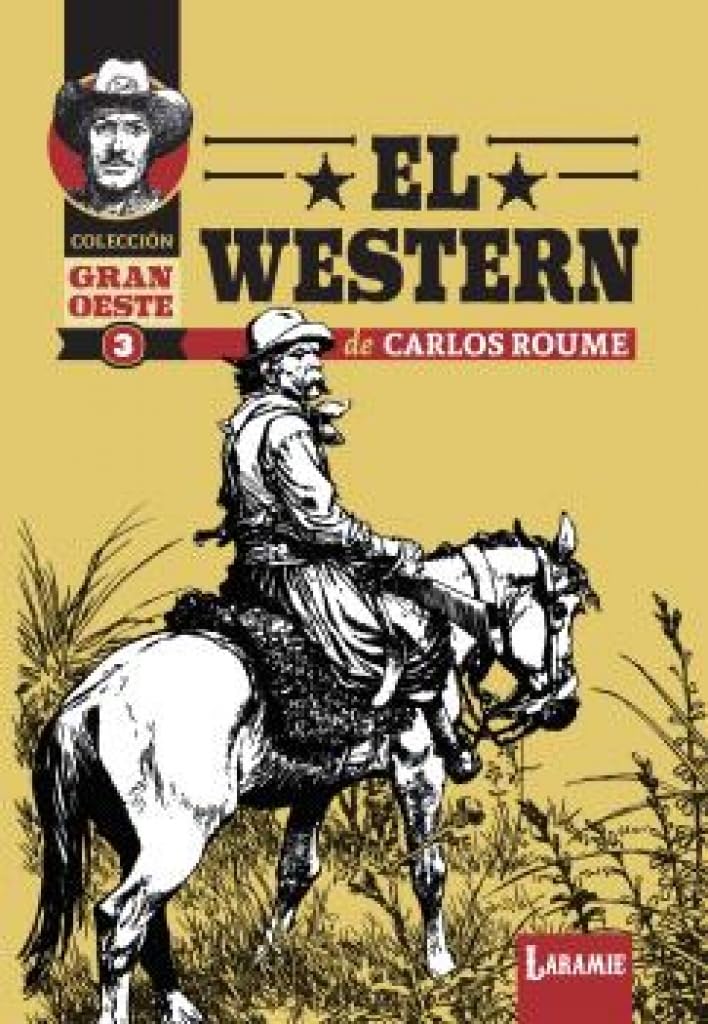 Libro: El wéstern de Carlos Roume: 3 (Gran Oeste)