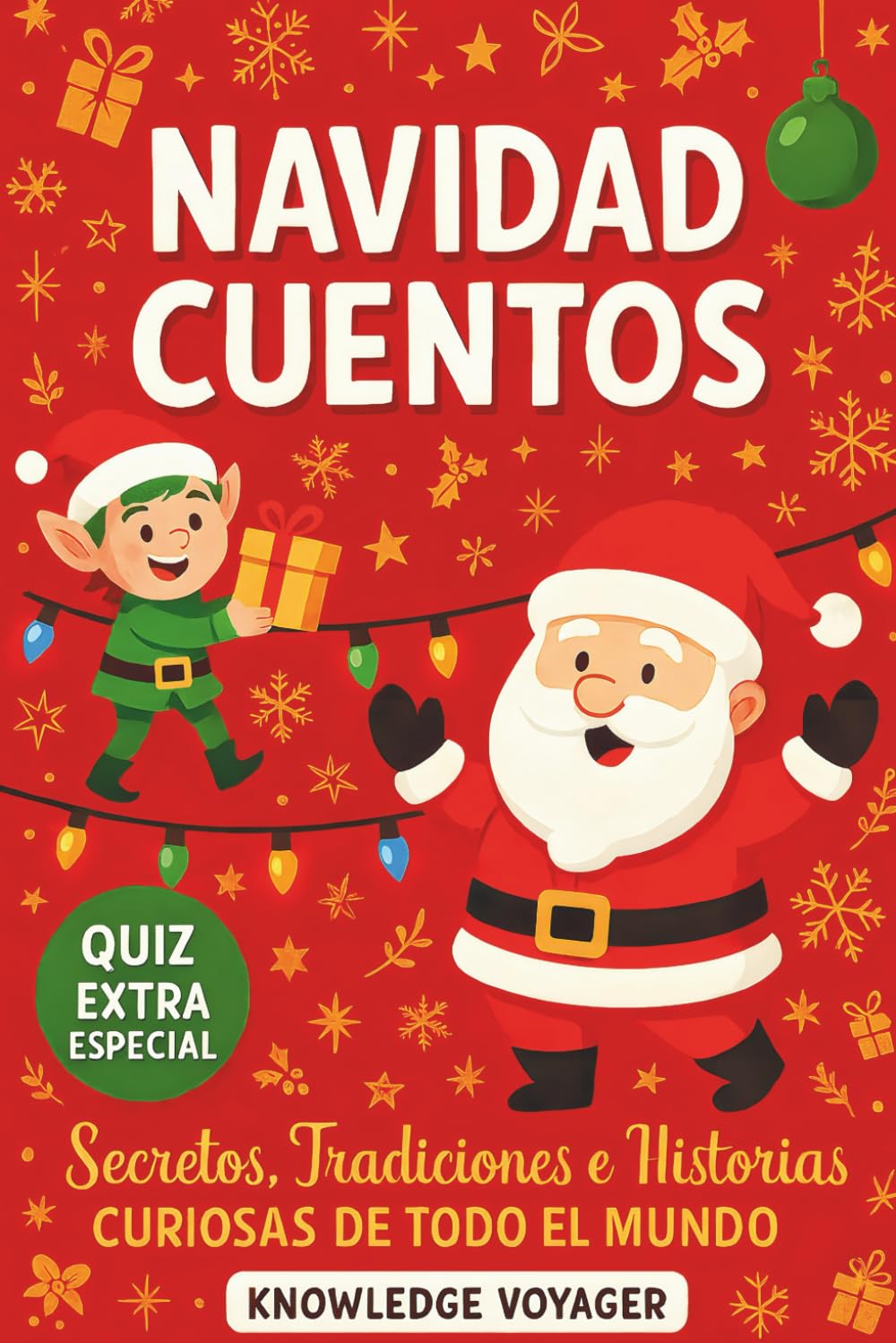 Libro: Navidad Cuentos: Secretos, tradiciones e Historias Curiosas de todo el mundo (Spanish Edition)