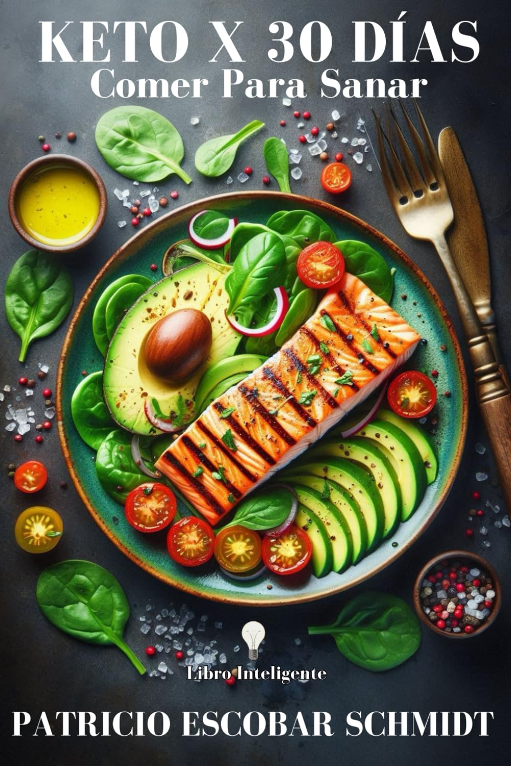 Libro: Keto x 30 Días: Comer Para Sanar