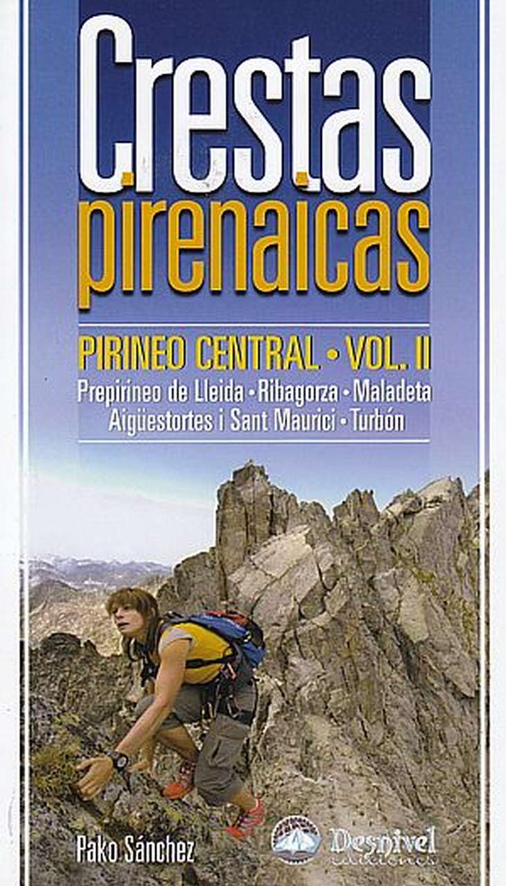 Libro: Crestas pirenaicas. Pirineo Central (SIN COLECCION)