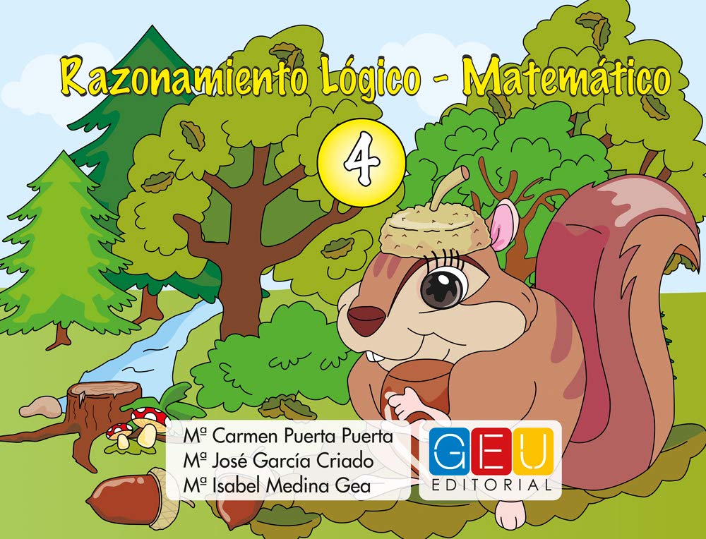 Libro: Razonamiento lógico matemático 4 / Editorial GEU/ Recomendado de 3-6 años / Estimula razonamiento lógico matemático / Trabaja conceptos básicos
