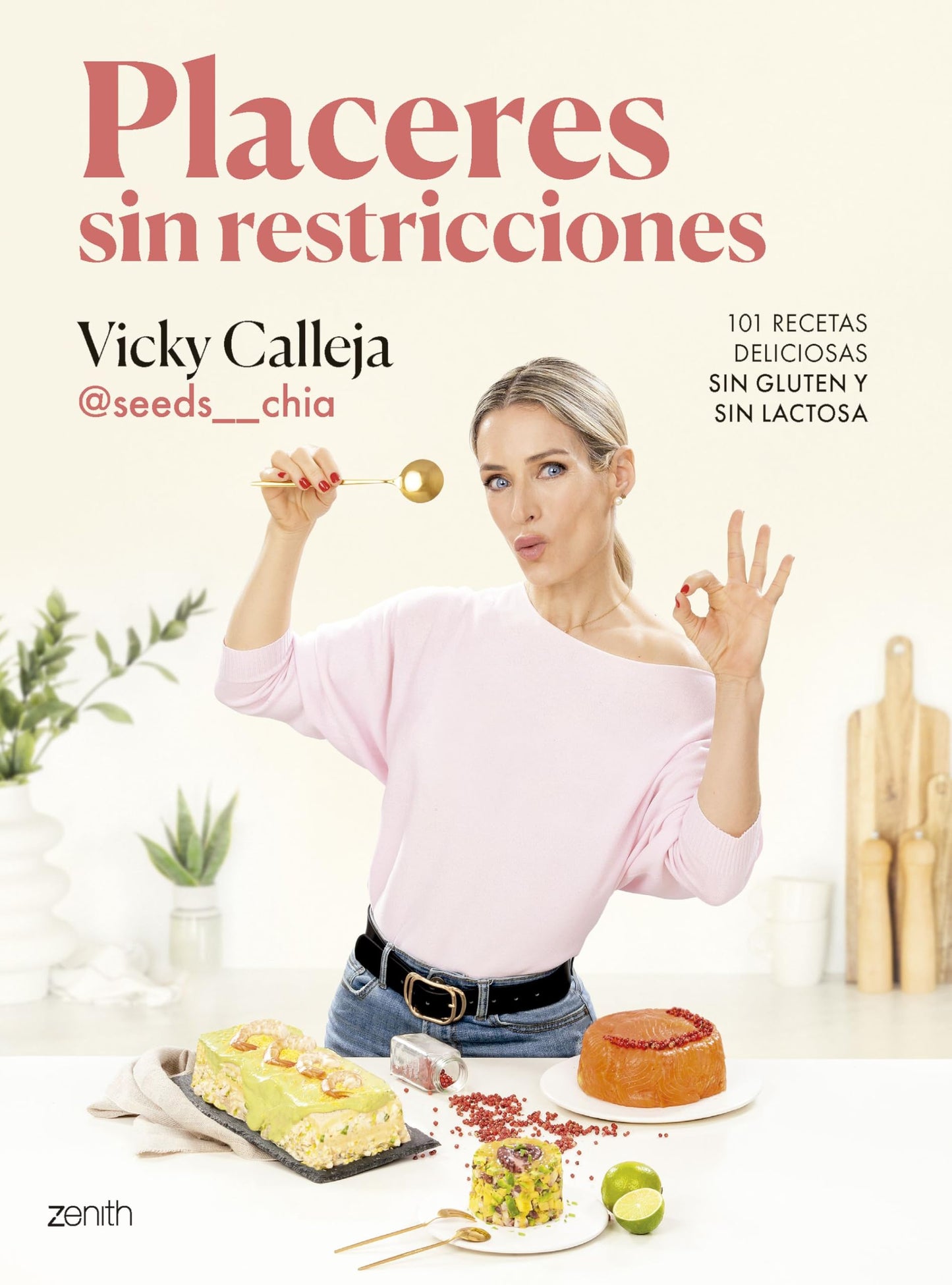 Libro: Placeres sin restricciones. 101 recetas deliciosas sin gluten y sin lactosa: 101 recetas deliciosas sin gluten y sin lactosa
