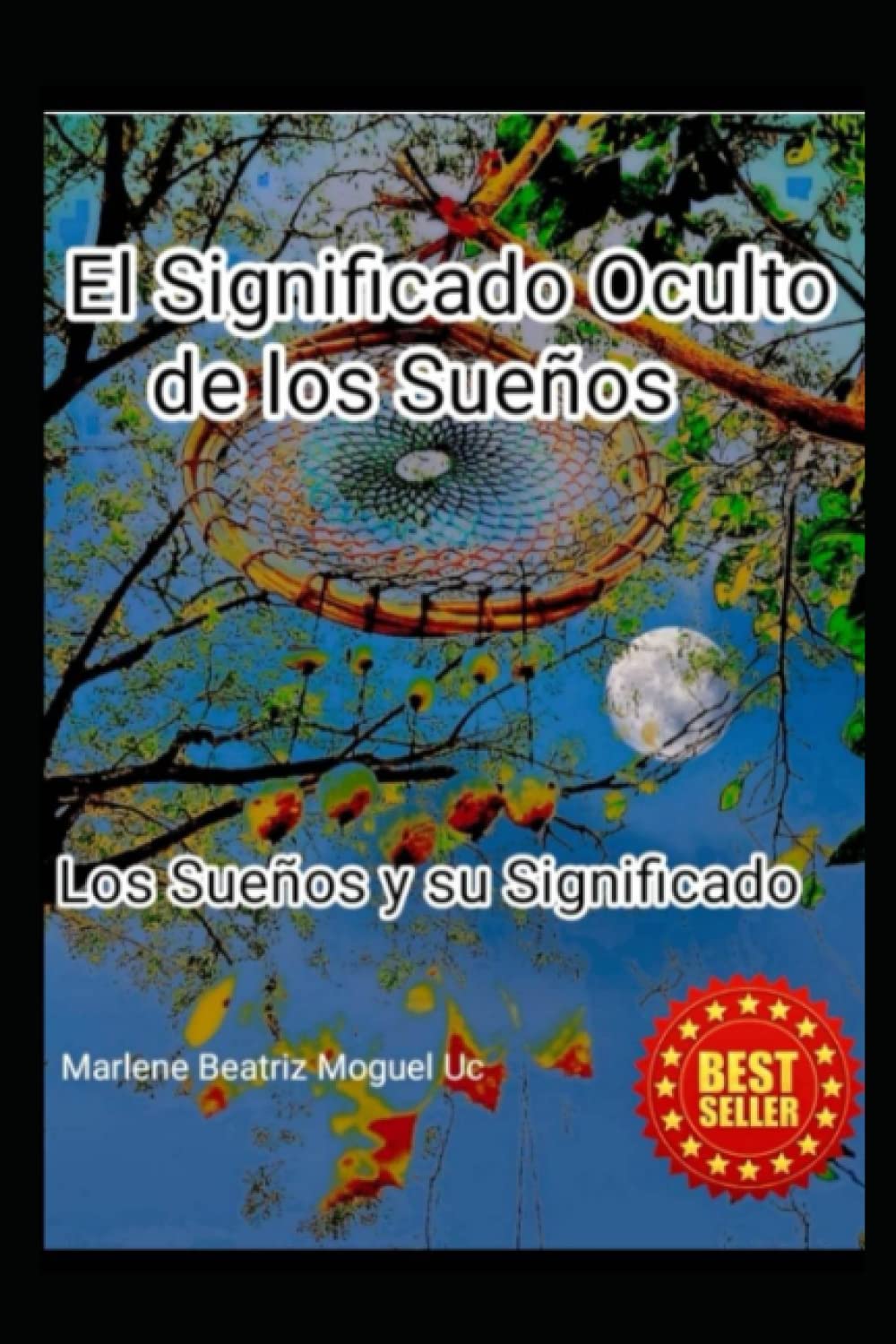 Libro: El Significado Oculto De los Sueños: Los Sueños y su Significado (Spanish Edition)