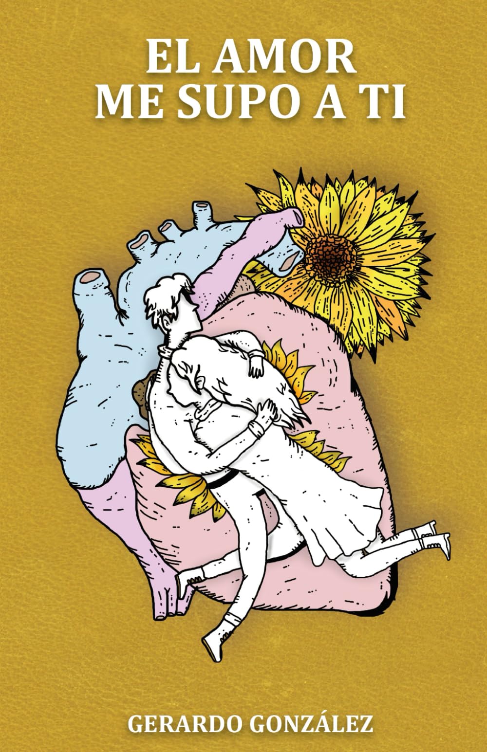 Libro: EL AMOR ME SUPO A TI