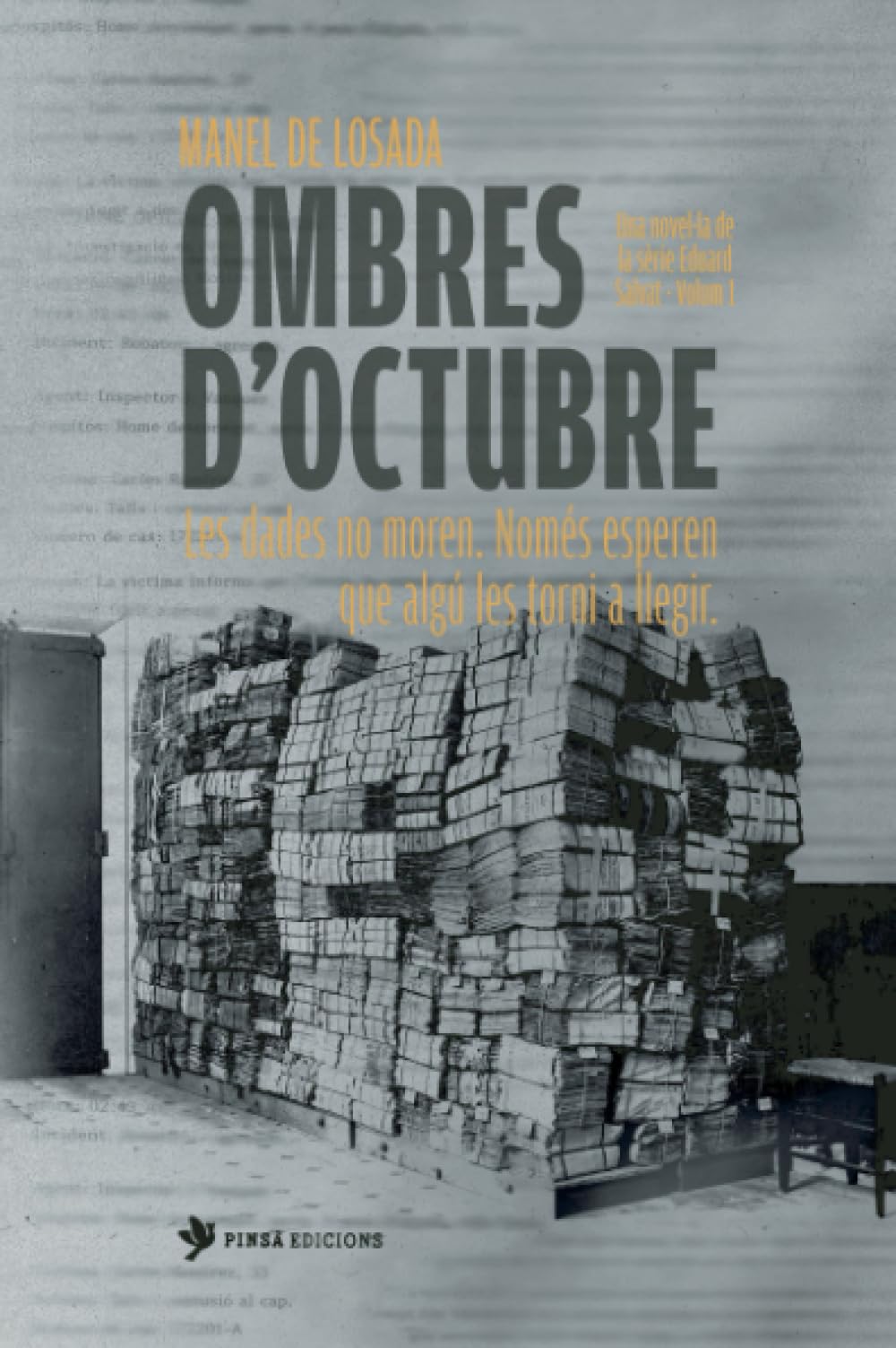 Libro: Ombres d’octubre: Les dades no moren. Només esperen que algú les torni a llegir.