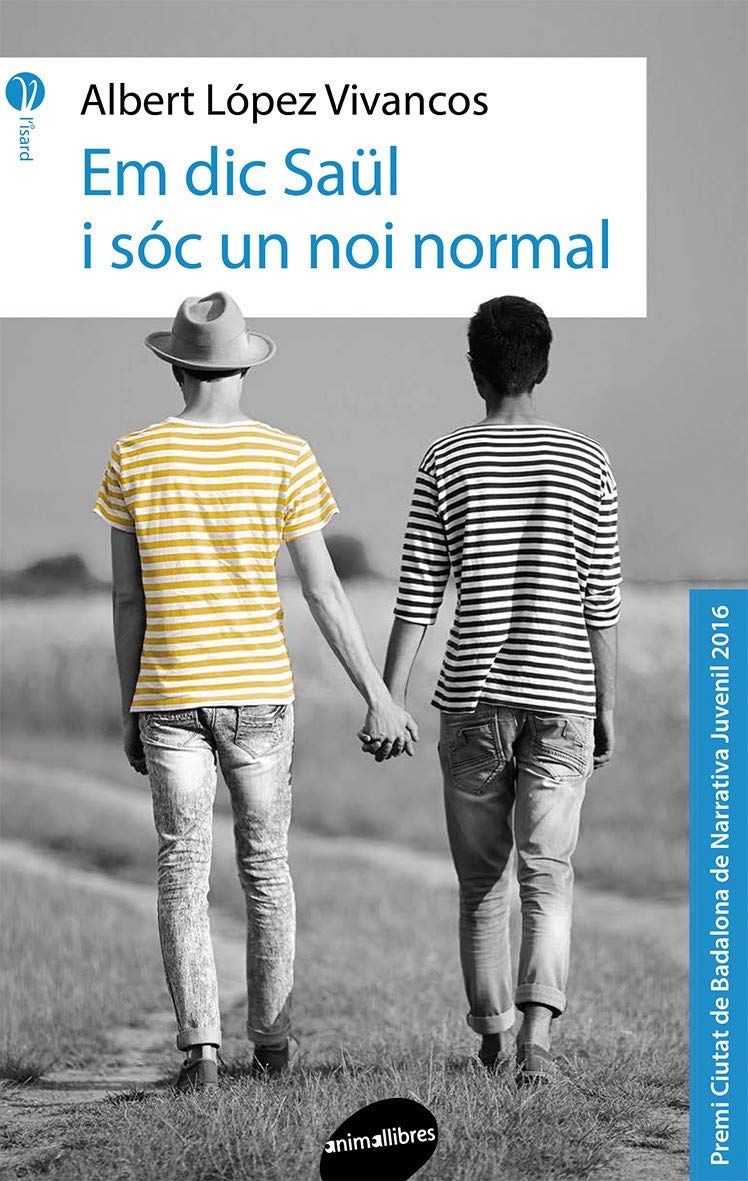 Libro: Em Dic Saül I Sóc Un Noi Normal: 8 (L'Isard)