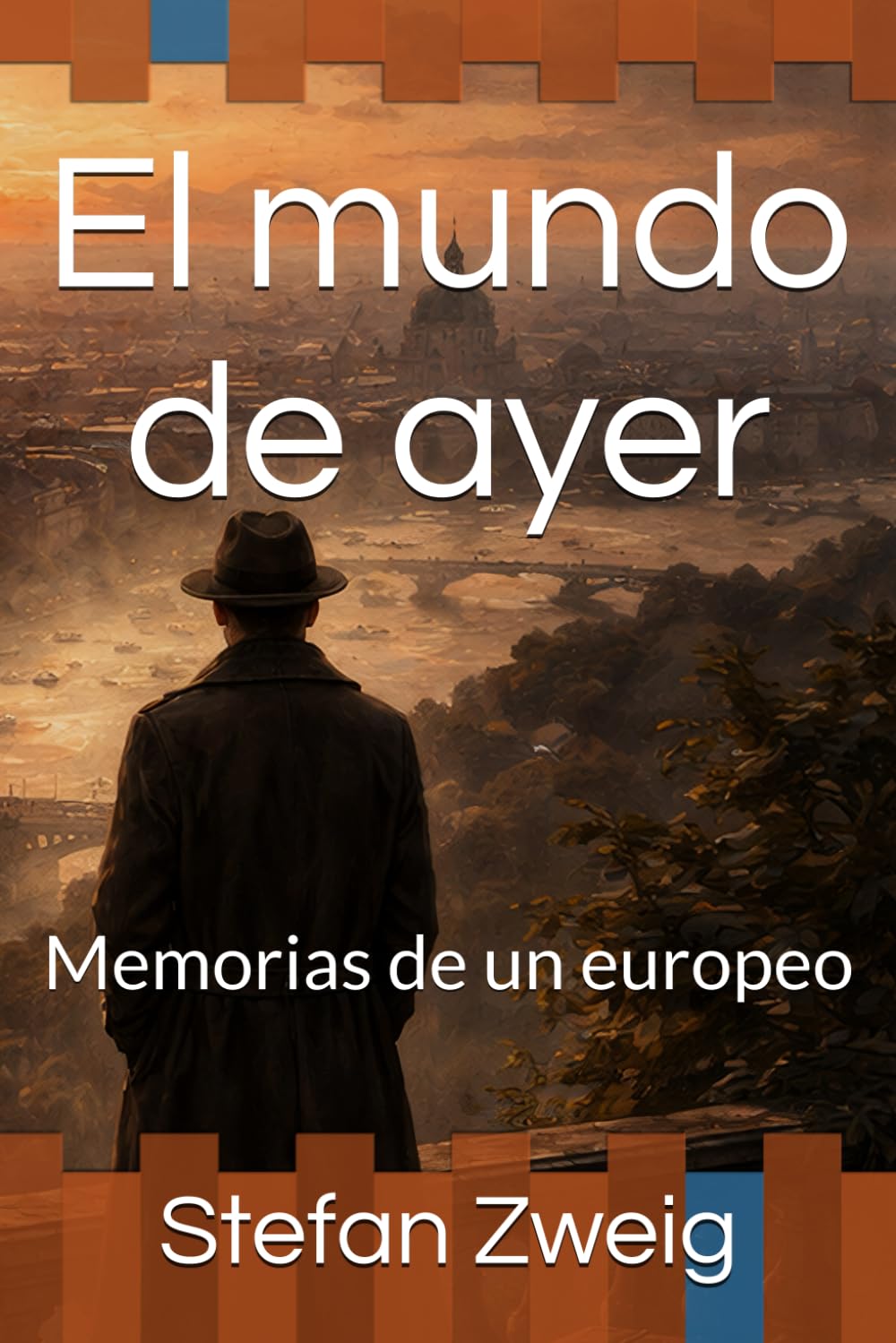 Libro: El mundo de ayer: Memorias de un europeo (Spanish Edition)