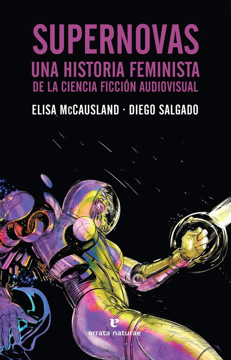 Libro: Supernovas: Una historia feminista de la ciencia ficción audiovisual