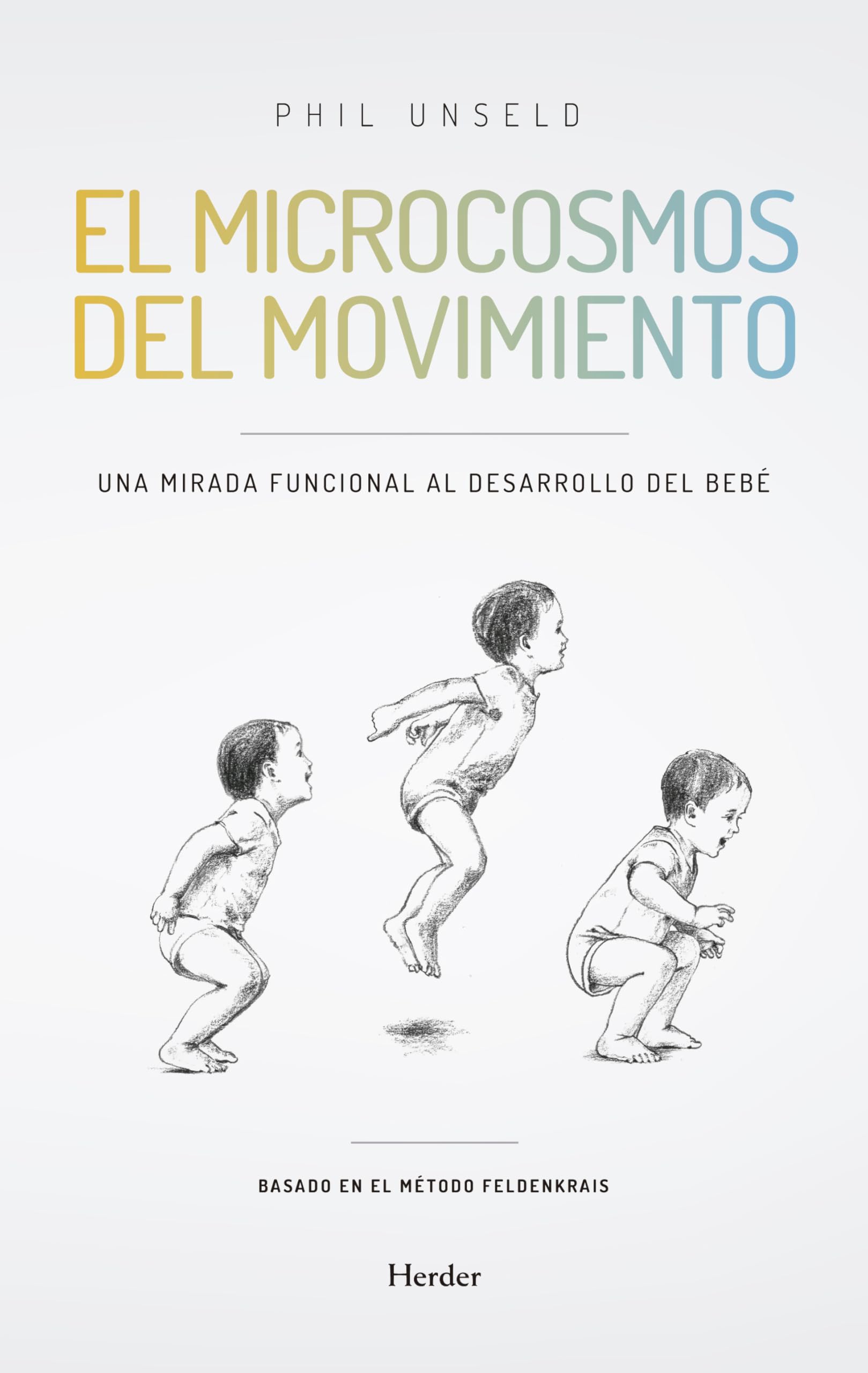 Libro: El microcosmos del movimiento: Una mirada funcional al desarrollo del bebé