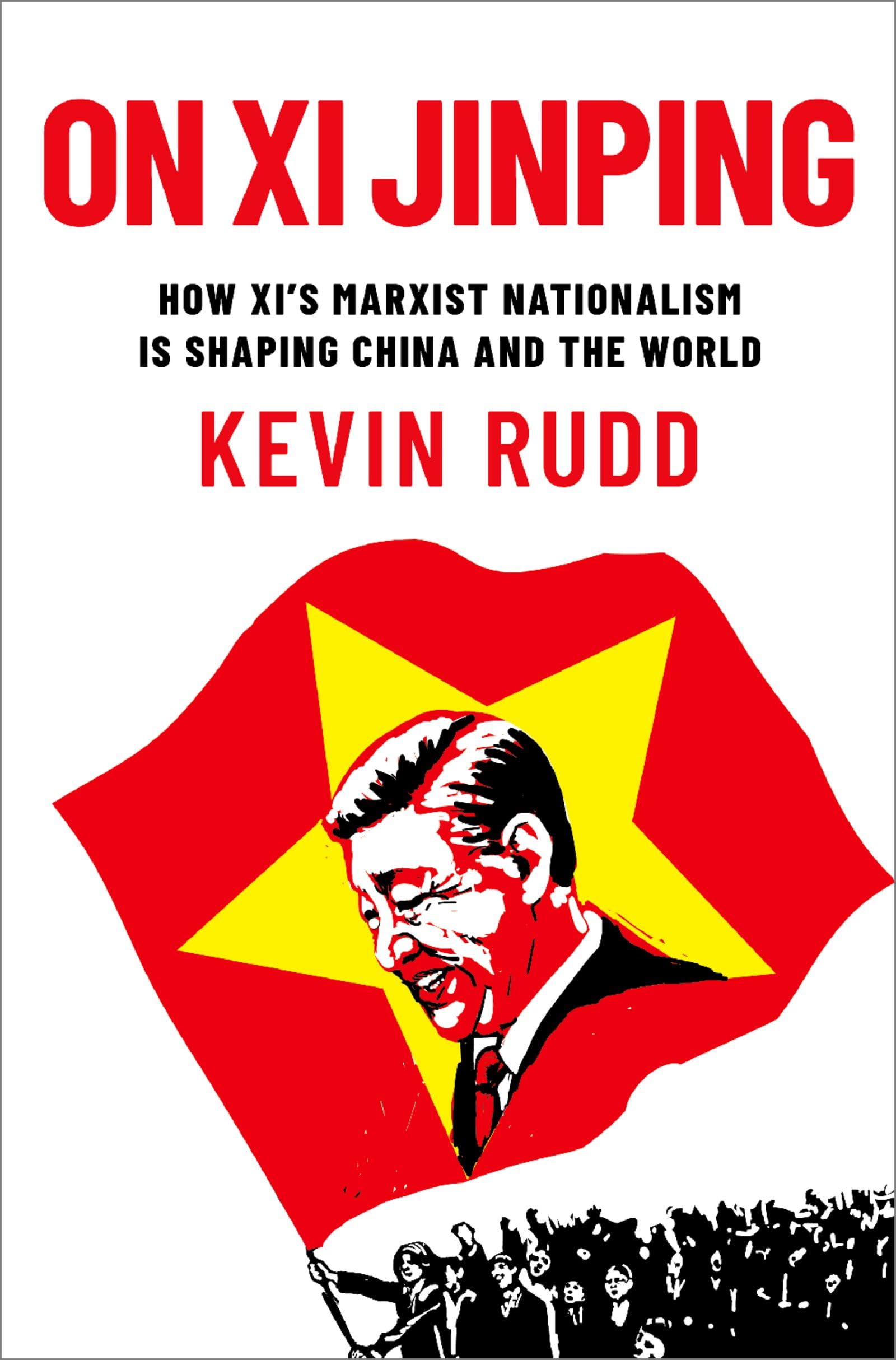Libro: On Xi Jinping: How Xi's Marxist Nationalism is Shaping China and the World
