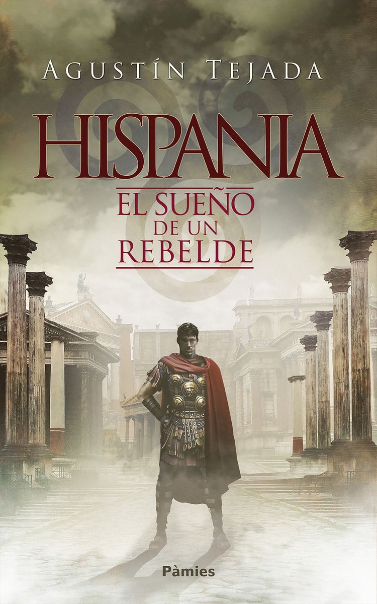 Libro: Hispania: El sueño de un rebelde