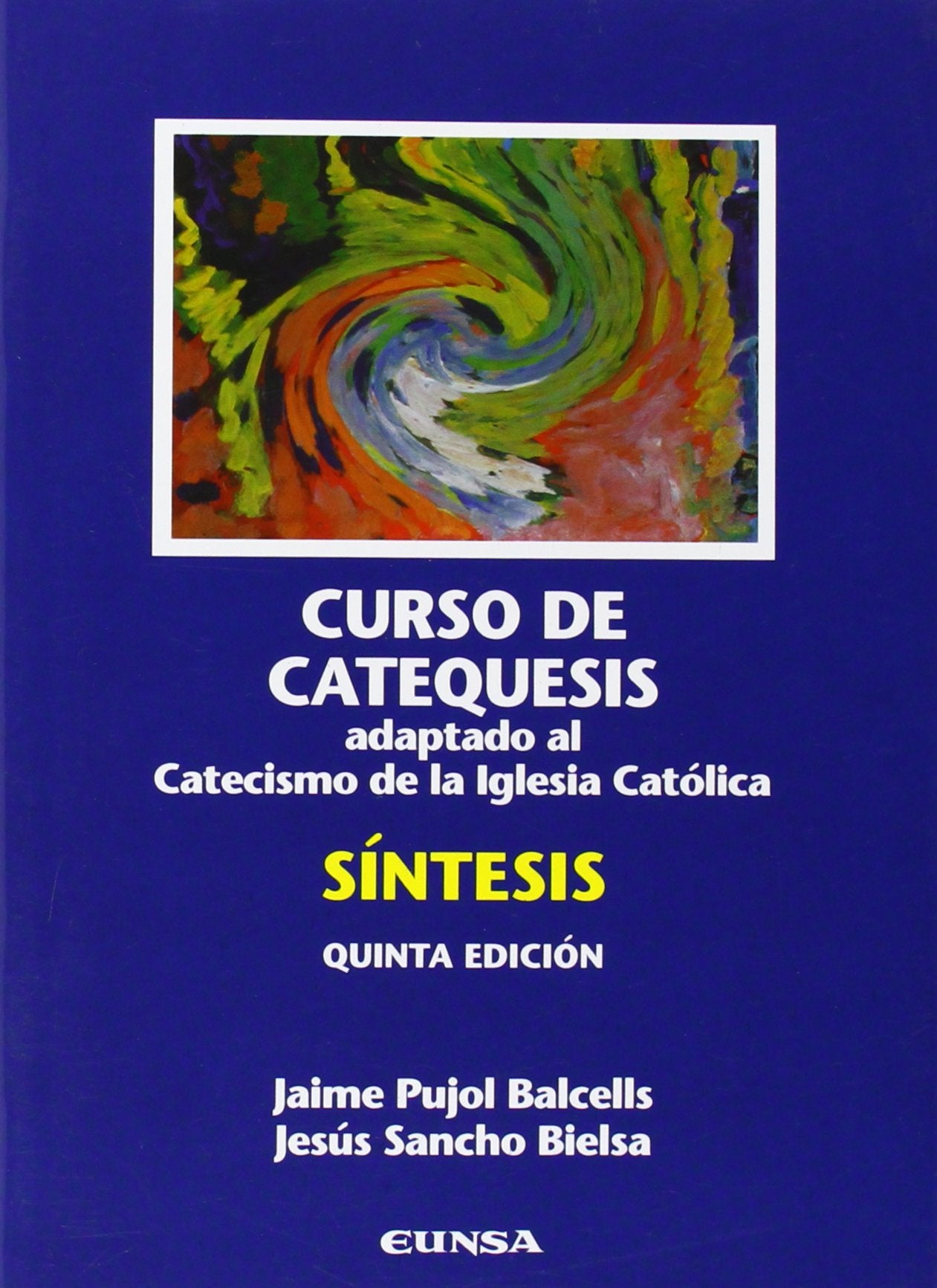 Libro: Curso de catequesis: adaptado al nuevo catecismo de la Iglesia católica : síntesis (Religión)