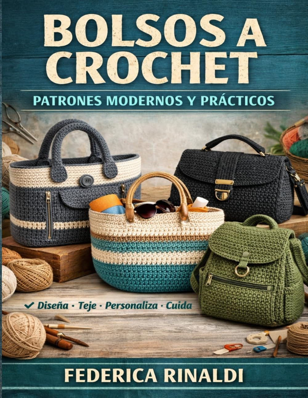 Libro: BOLSOS A CROCHET: PATRONES MODERNOS Y PRÁCTICOS: Guía paso a paso para tejer, personalizar y cuidar bolsos hechos a mano, con técnicas, materiales y patrones claros (Spanish Edition)