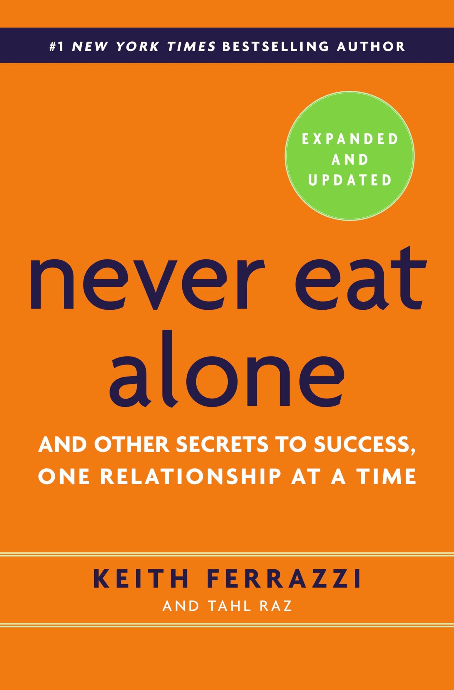 Libro: Never Eat Alone, Expanded and Updated: And Other Secrets to Success, One Relationship at a Time