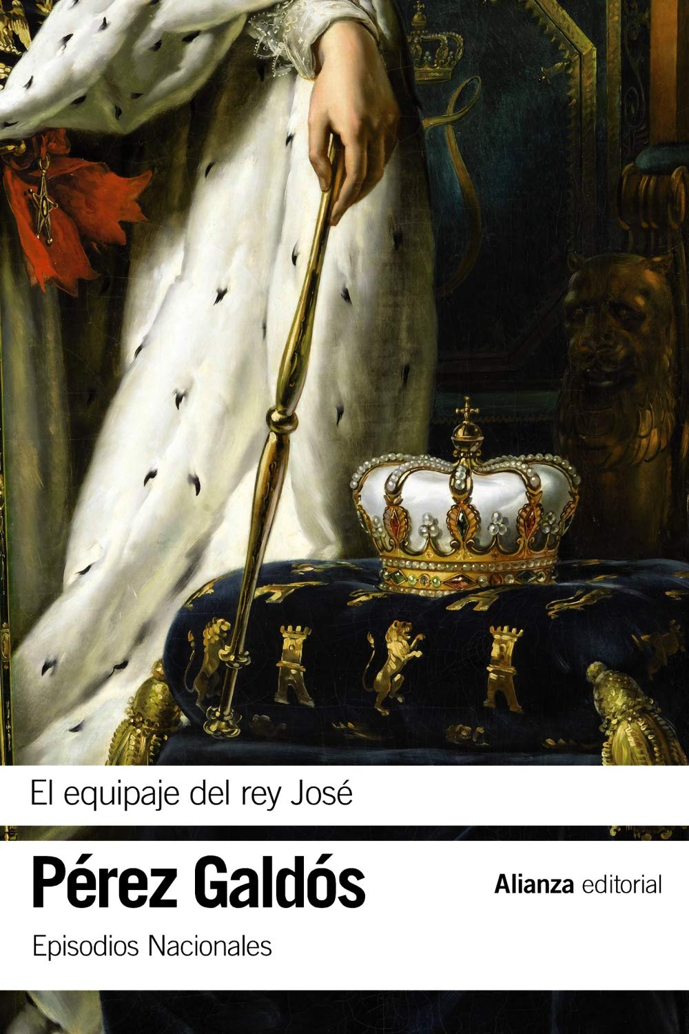 Libro: El equipaje del rey José: Episodios Nacionales, 11 / Segunda serie