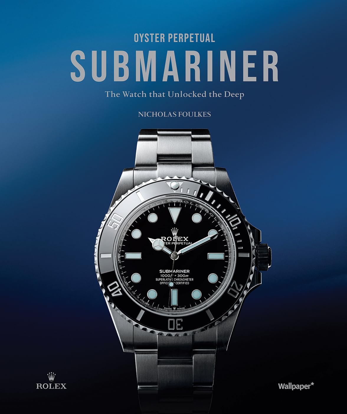 Libro: Oyster Perpetual Submariner: The Watch that Unlocked the Deep